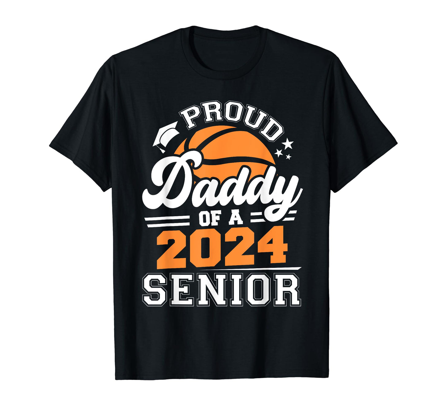 Proud Daddy 2024 Senior Graduate T-Shirt - Streetwear Style Men Women - T-Shirt, Sweatshirt, Hoodie