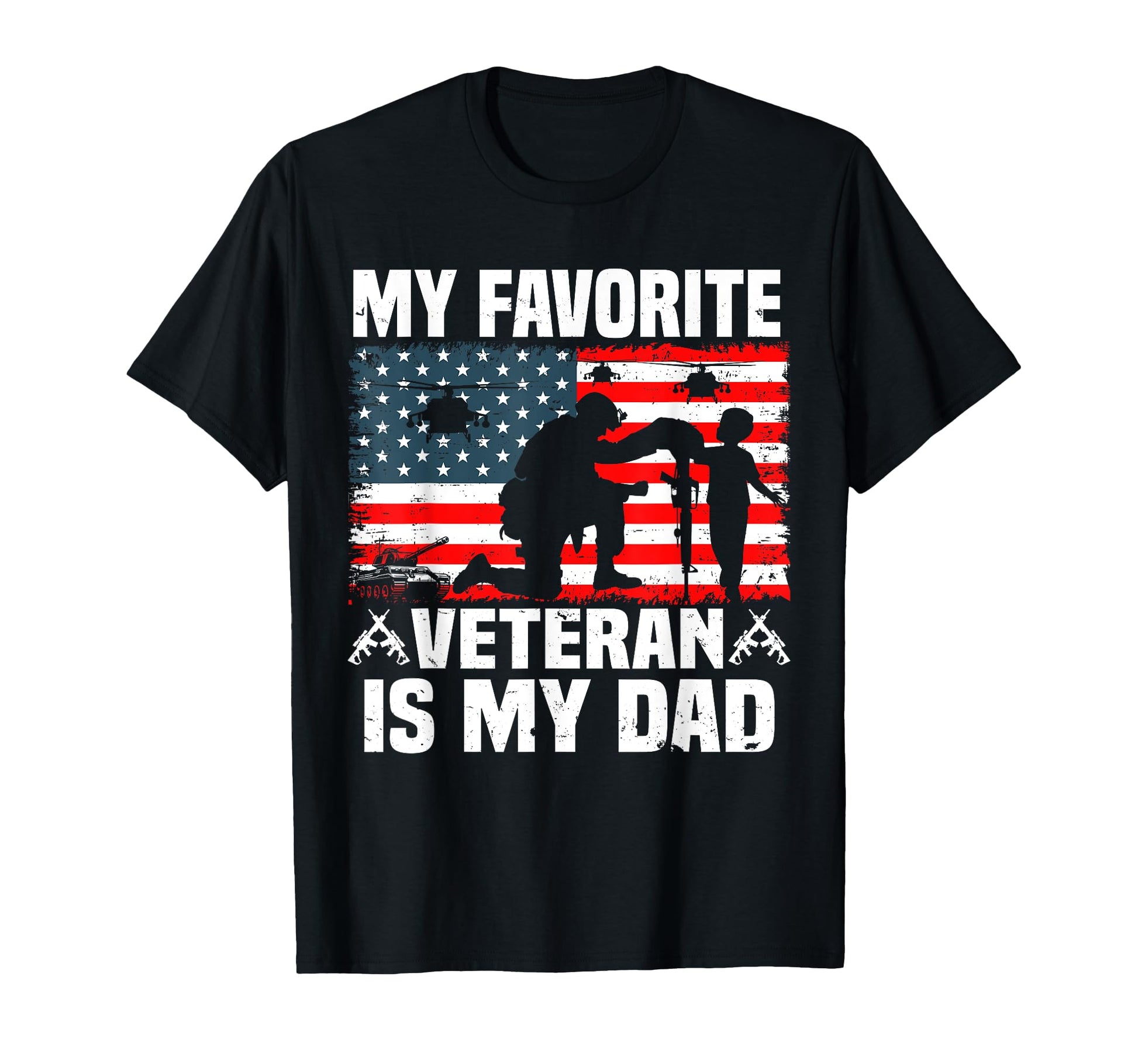 My Favorite Veteran Is My Dad Patriotic T-Shirt - Aesthetic Graphic Unisex - T-Shirt, Sweatshirt, Hoodie