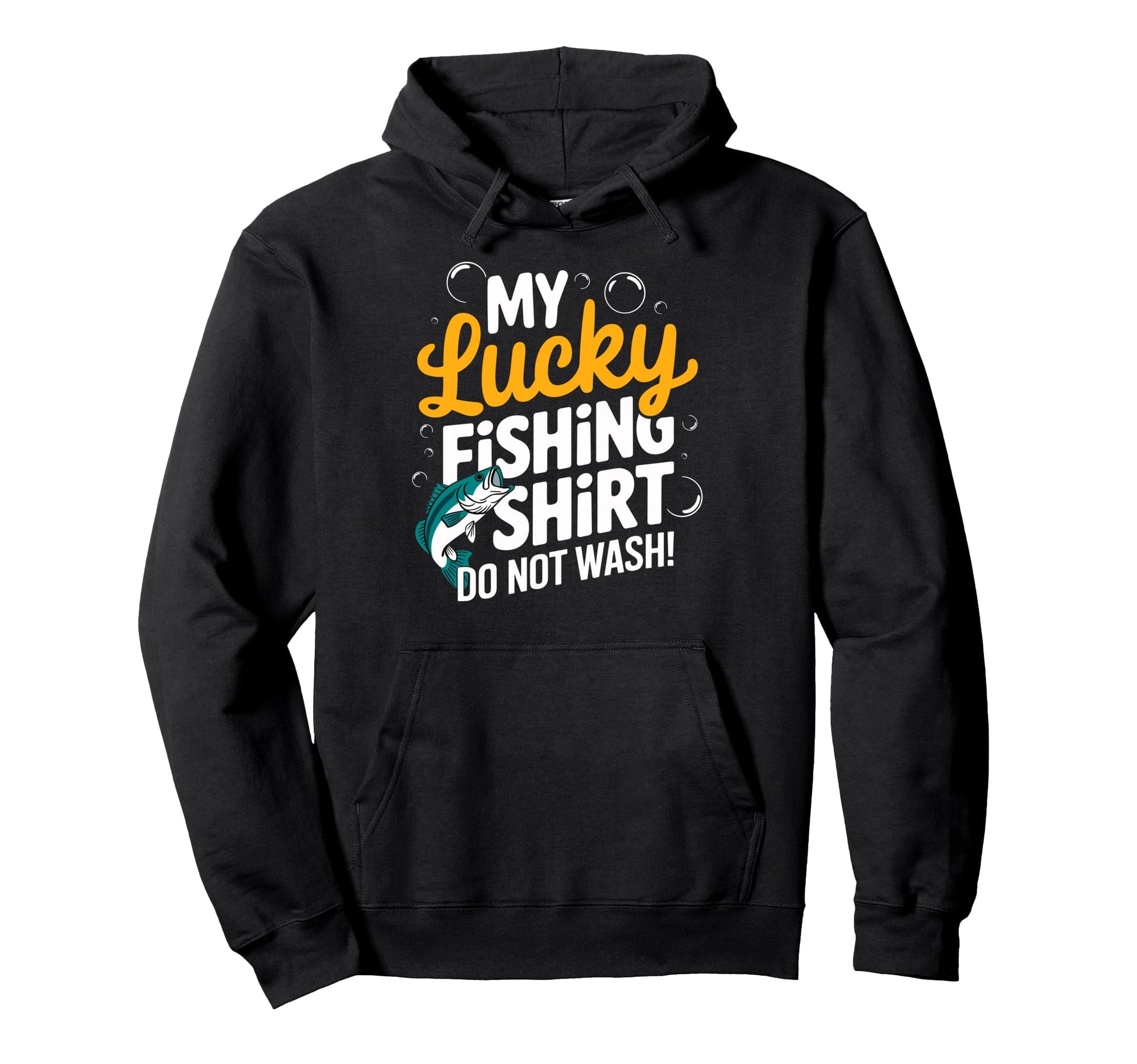 Lucky Fishing Do Not Wash Bass Hoodie - Aesthetic Graphic Men Women - T-Shirt, Sweatshirt, Hoodie