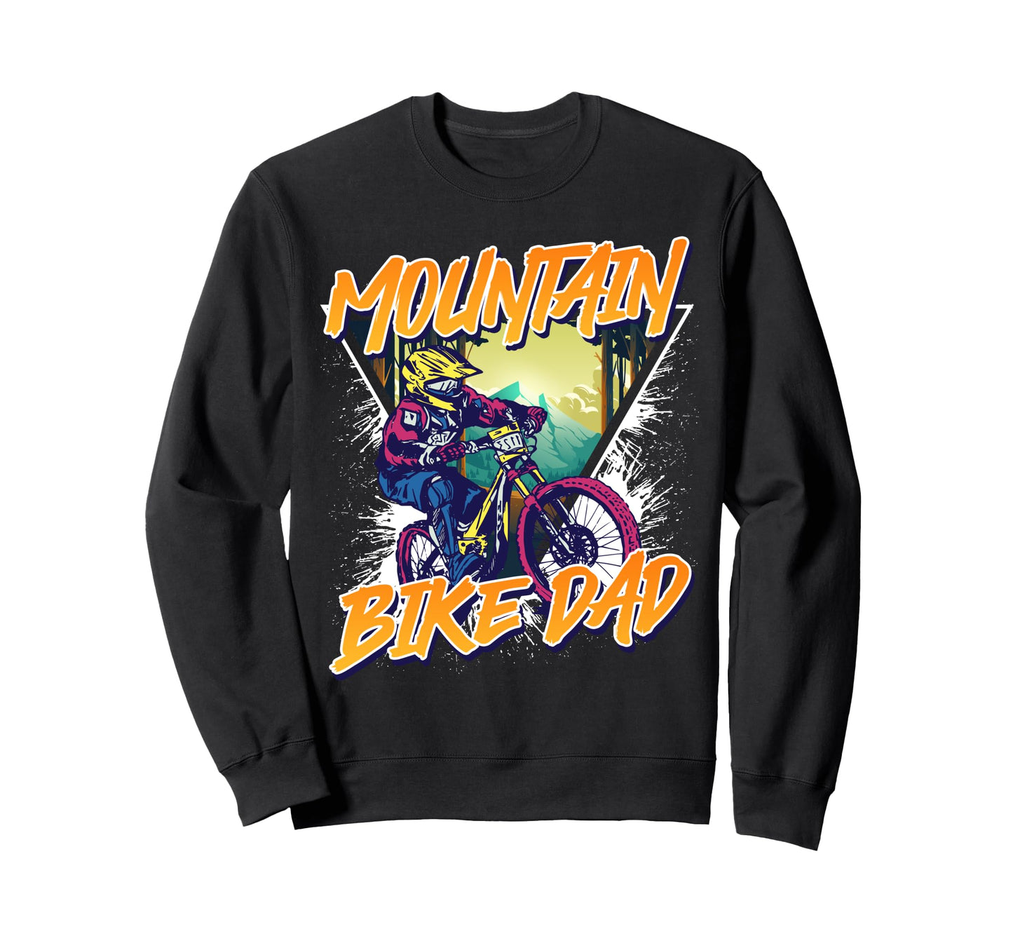 Daddy Mountain Biking Dad Mtb Sweatshirt - Casual Everyday Wear Men Women - T-Shirt, Sweatshirt, Hoodie