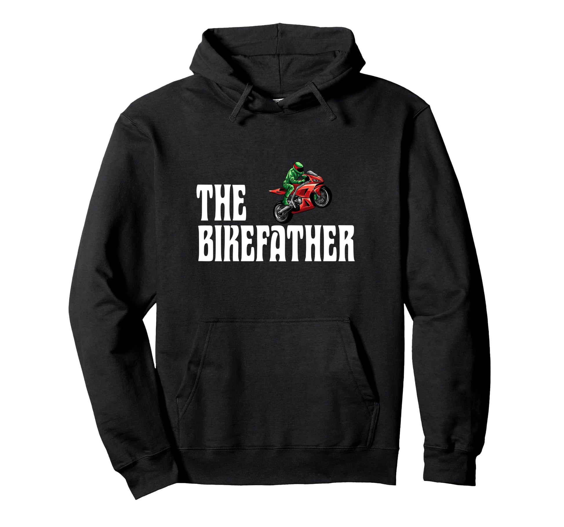 Biker Biker Dad Bikefather Funny Sportbike Hoodie - Unique Graphic Unisex - T-Shirt, Sweatshirt, Hoodie