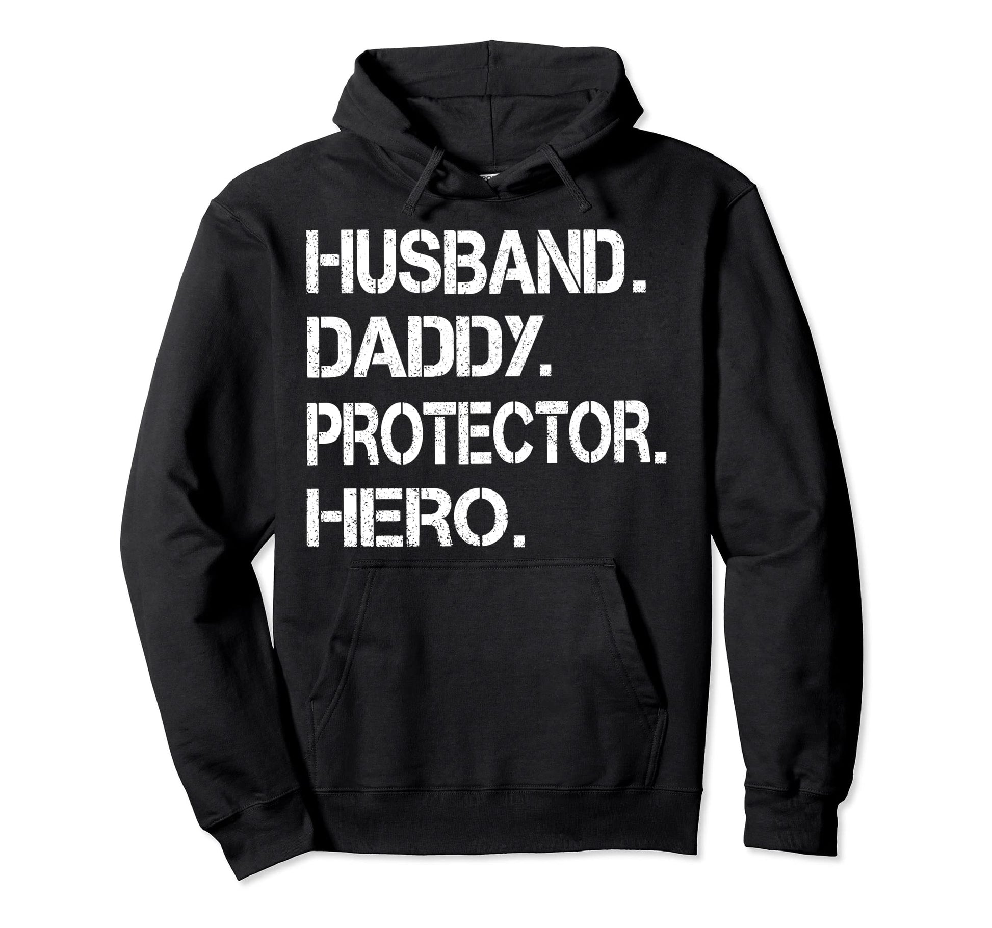 Husband Daddy Protector Hero Fathers Hoodie - Custom Art Print Men Women - T-Shirt, Sweatshirt, Hoodie