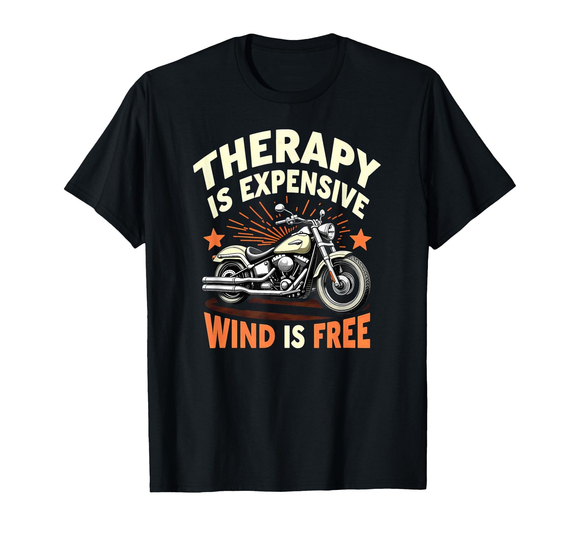 Motorcycle Rider Therapy Is Expensive T-Shirt - Fun Novelty Design Unisex - T-Shirt, Sweatshirt, Hoodie