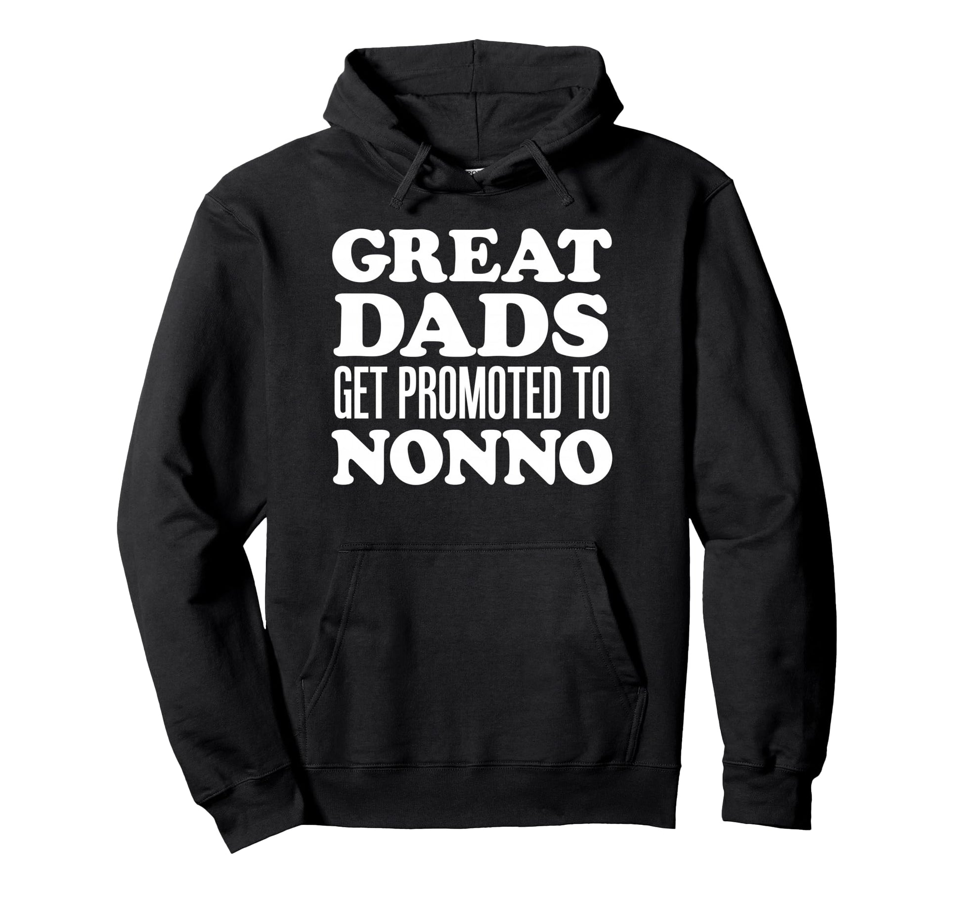Great Dads Get Promoted To Nonno Italian Hoodie - Graphic Print for Adults - T-Shirt, Sweatshirt, Hoodie