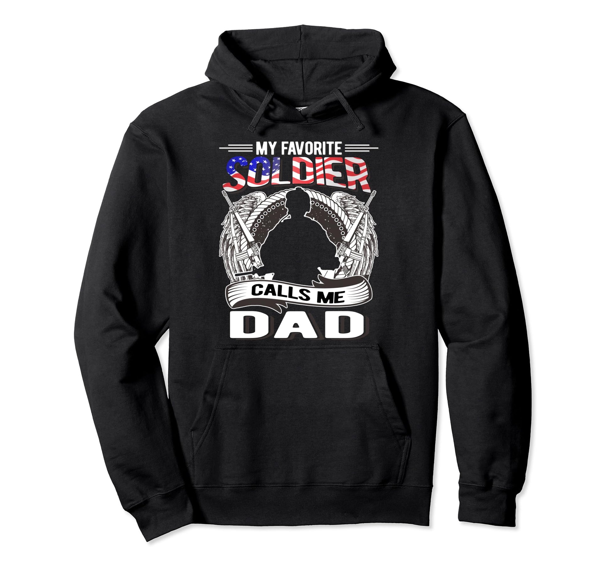 My Favorite Soldier Calls Me Dad Hoodie - Aesthetic Graphic Men Women - T-Shirt, Sweatshirt, Hoodie