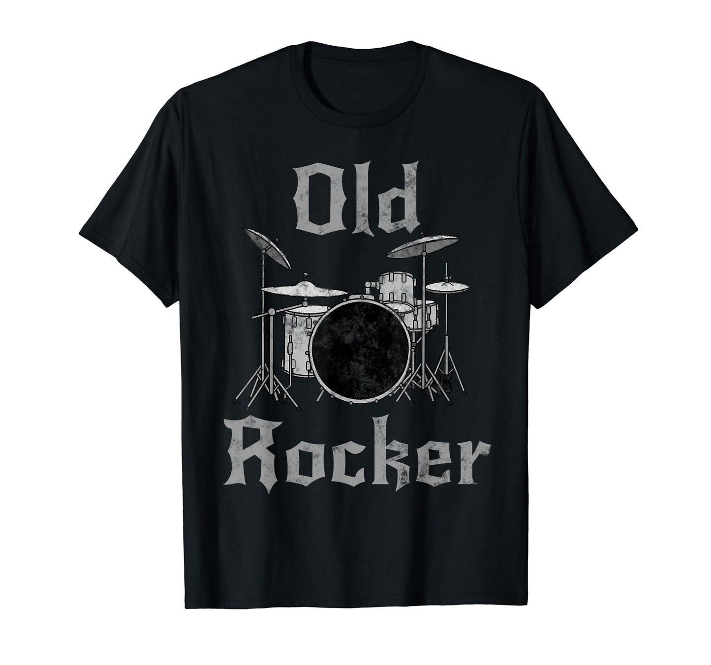 Old Rocker Drummer Retirement T-Shirt - Fun Novelty Design for Adults - T-Shirt, Sweatshirt, Hoodie