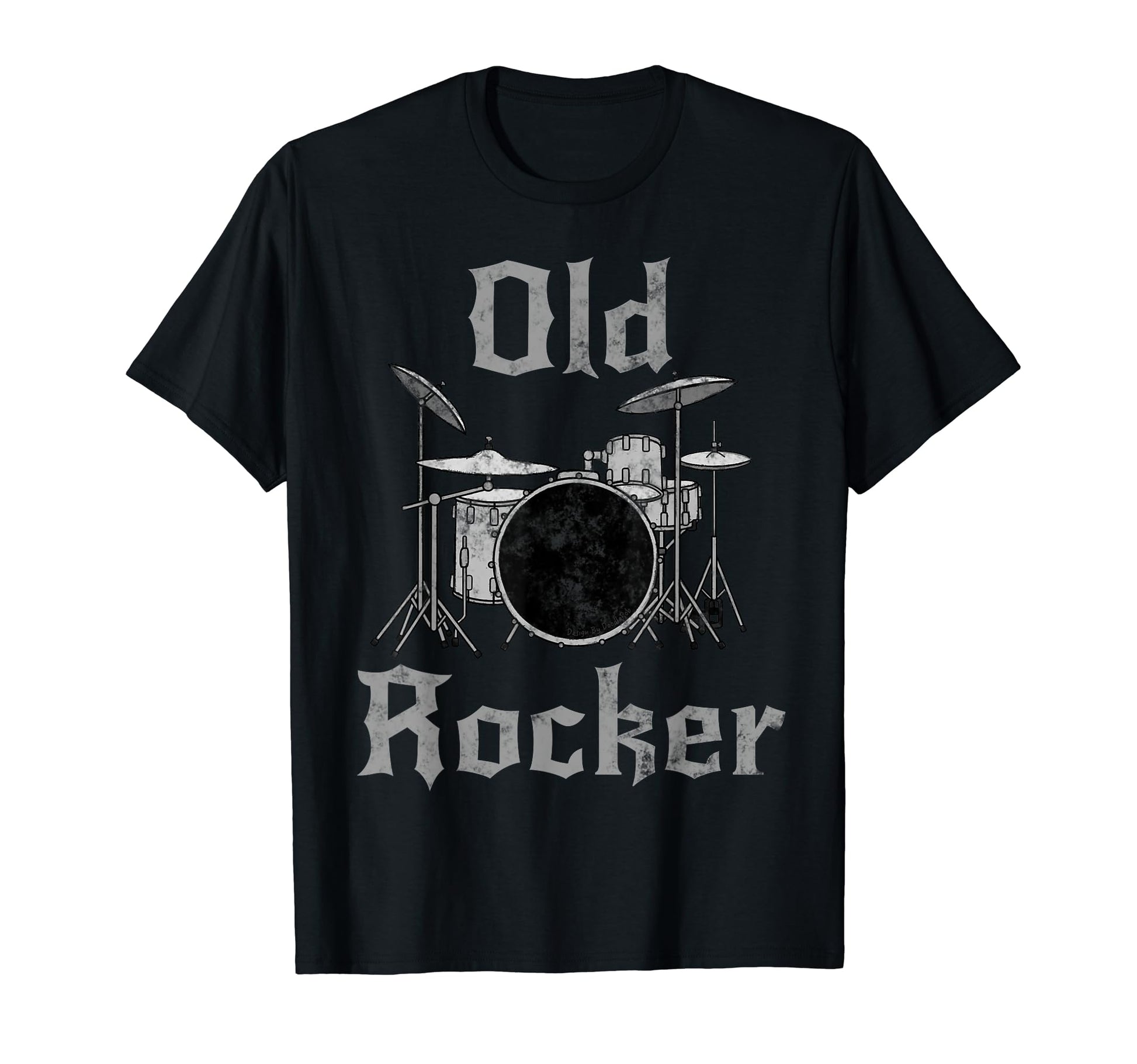 Old Rocker Drummer Retirement T-Shirt - Fun Novelty Design for Adults - T-Shirt, Sweatshirt, Hoodie