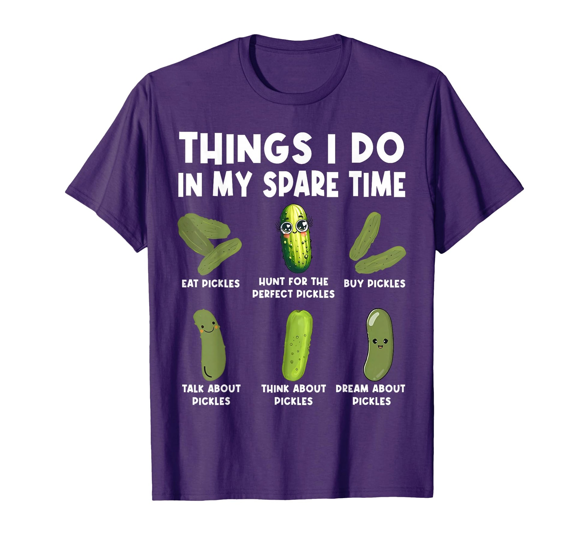 Funny Pickles Things I Do My Spare T-Shirt - Aesthetic Graphic Unisex - T-Shirt, Sweatshirt, Hoodie