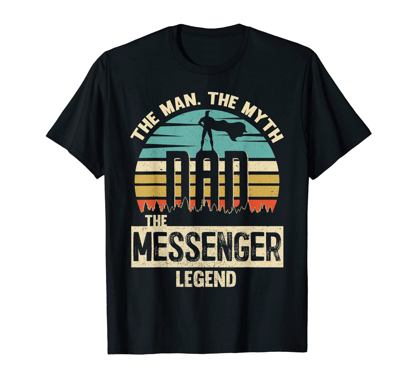 Mens Myth Legend Dad Messenger T-Shirt - Fun Novelty Design Unisex - T-Shirt, Sweatshirt, Hoodie