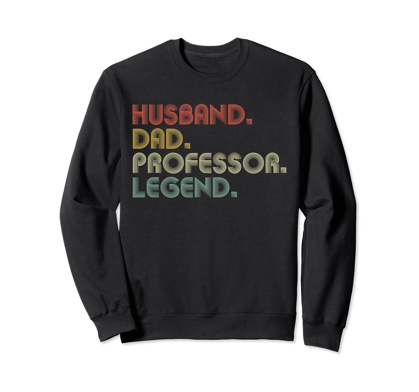 Sarcastic Husband Dad Professor T-Shirt - Aesthetic Graphic for Adults - T-Shirt, Sweatshirt, Hoodie