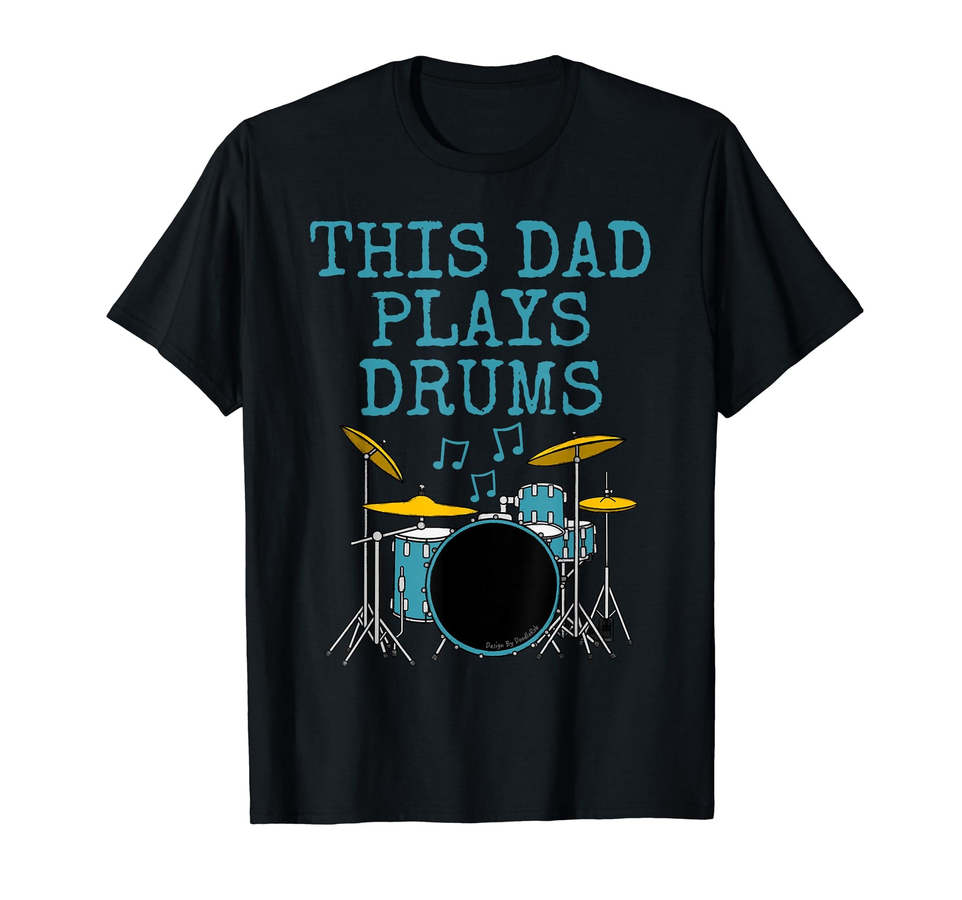 This Dad Plays Drums Drum Kit Drummer T-Shirt - Graphic Print Men Women - T-Shirt, Sweatshirt, Hoodie