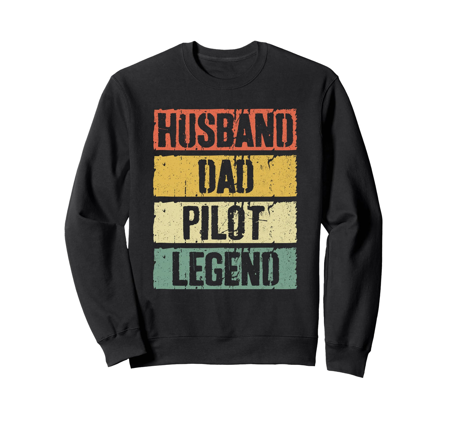 Husband Dad Pilot Legend Sweatshirt - Casual Everyday Wear for Adults - T-Shirt, Sweatshirt, Hoodie