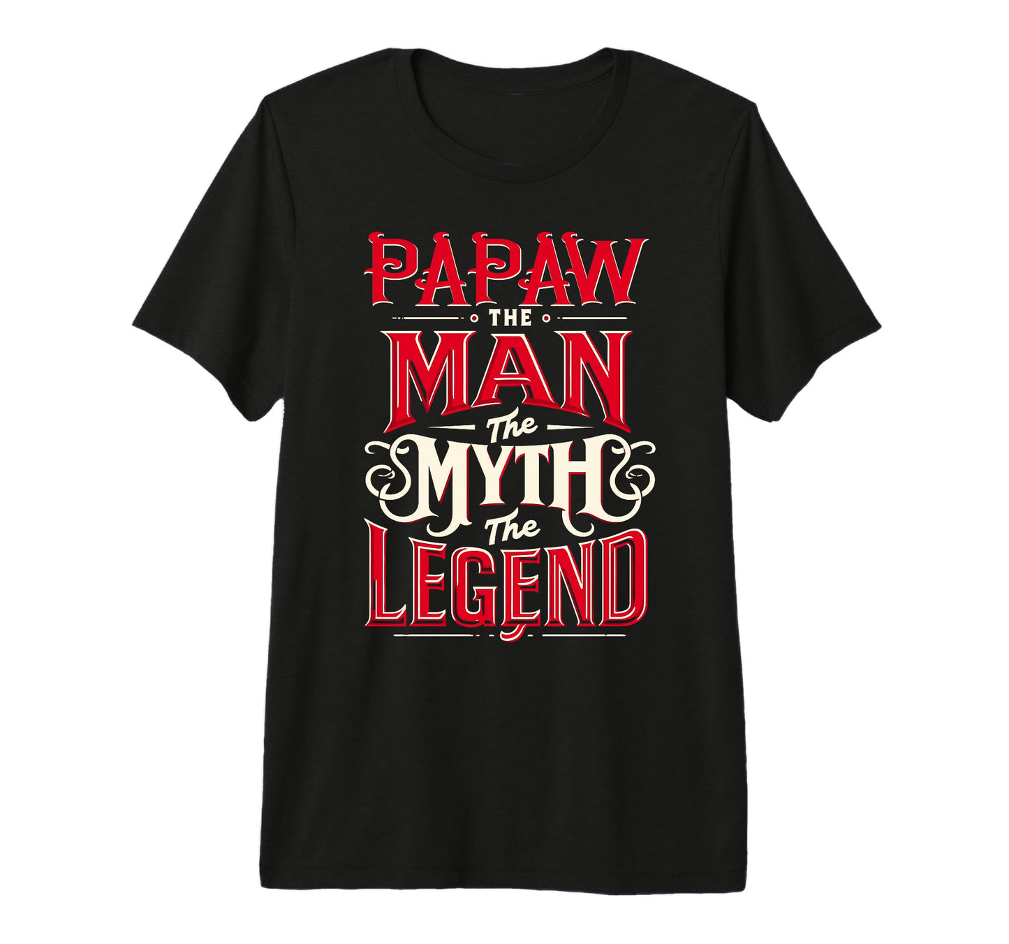 Mens Papaw Myth Legend Dad Grandpa Tri T-Shirt - Custom Art Print Unisex - T-Shirt, Sweatshirt, Hoodie