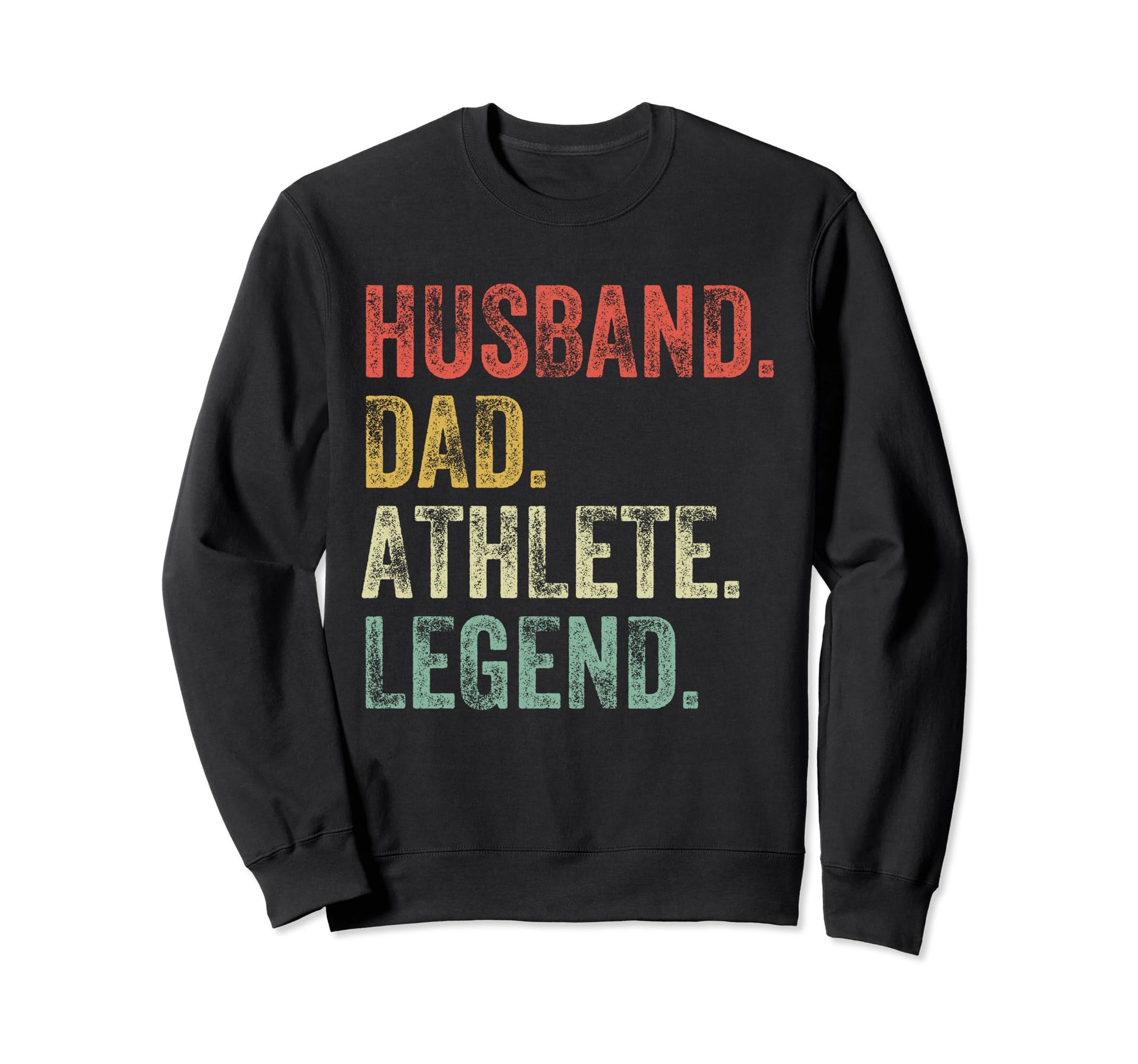 Husband Dad Athlete Funny Sport Sweatshirt - Unique Graphic for Adults - T-Shirt, Sweatshirt, Hoodie