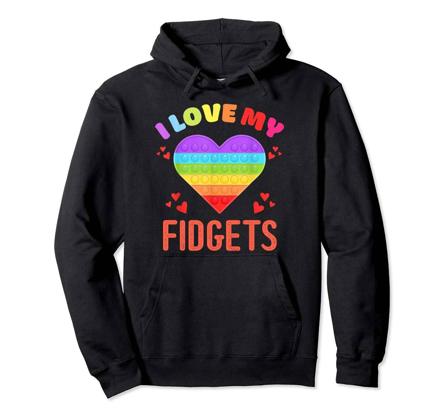 I Love My Fidgets Heart Pop It Game Board Hoodie - Streetwear Style Unisex - T-Shirt, Sweatshirt, Hoodie