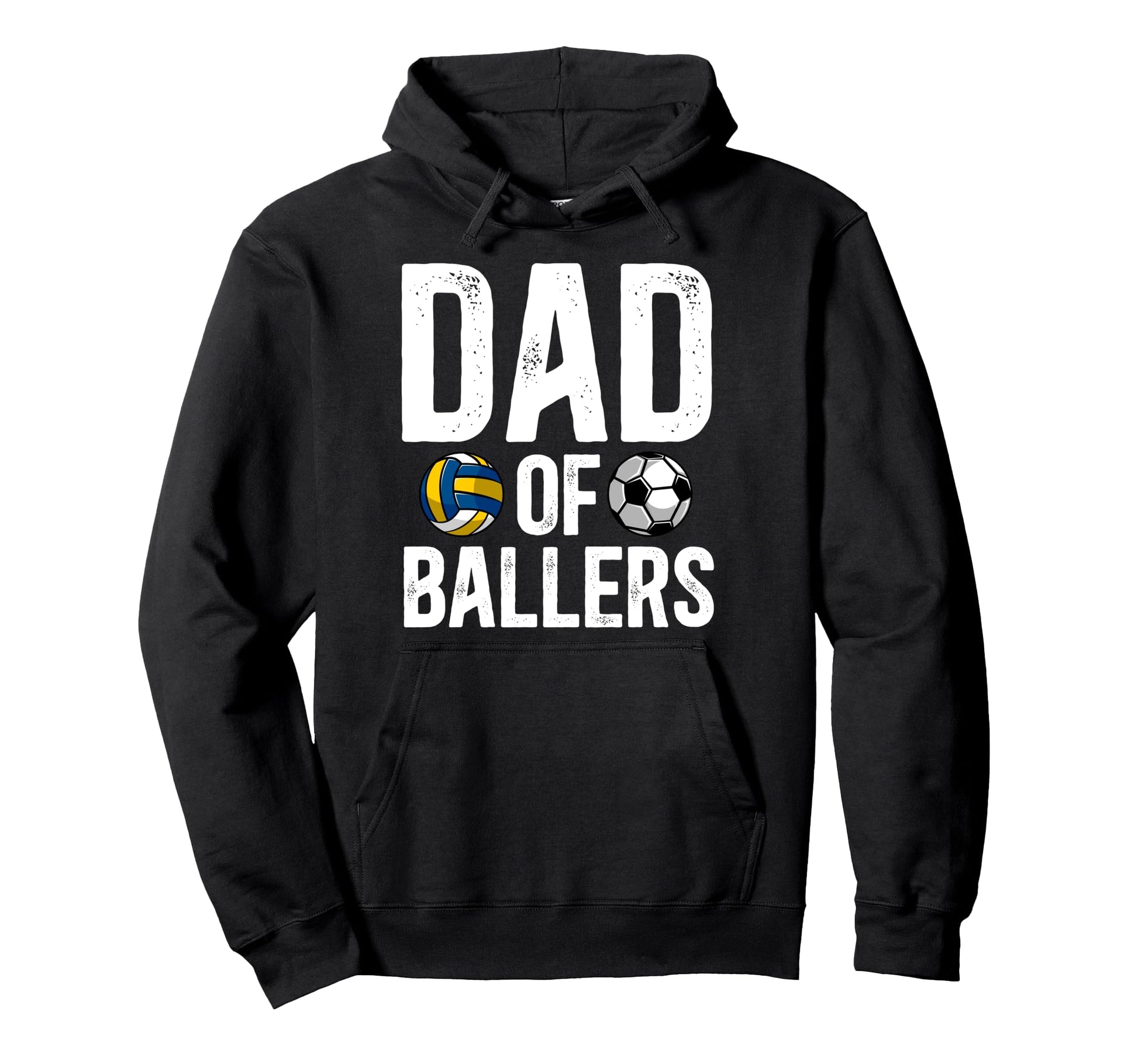 Dad Ballers Proud Volleyball Soccer Dad Hoodie - Streetwear Style Men Women - T-Shirt, Sweatshirt, Hoodie