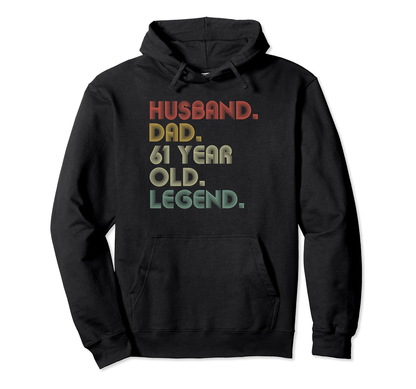Husband Dad 61 Year Old Legend Dad Joke Hoodie - Graphic Print for Adults - T-Shirt, Sweatshirt, Hoodie