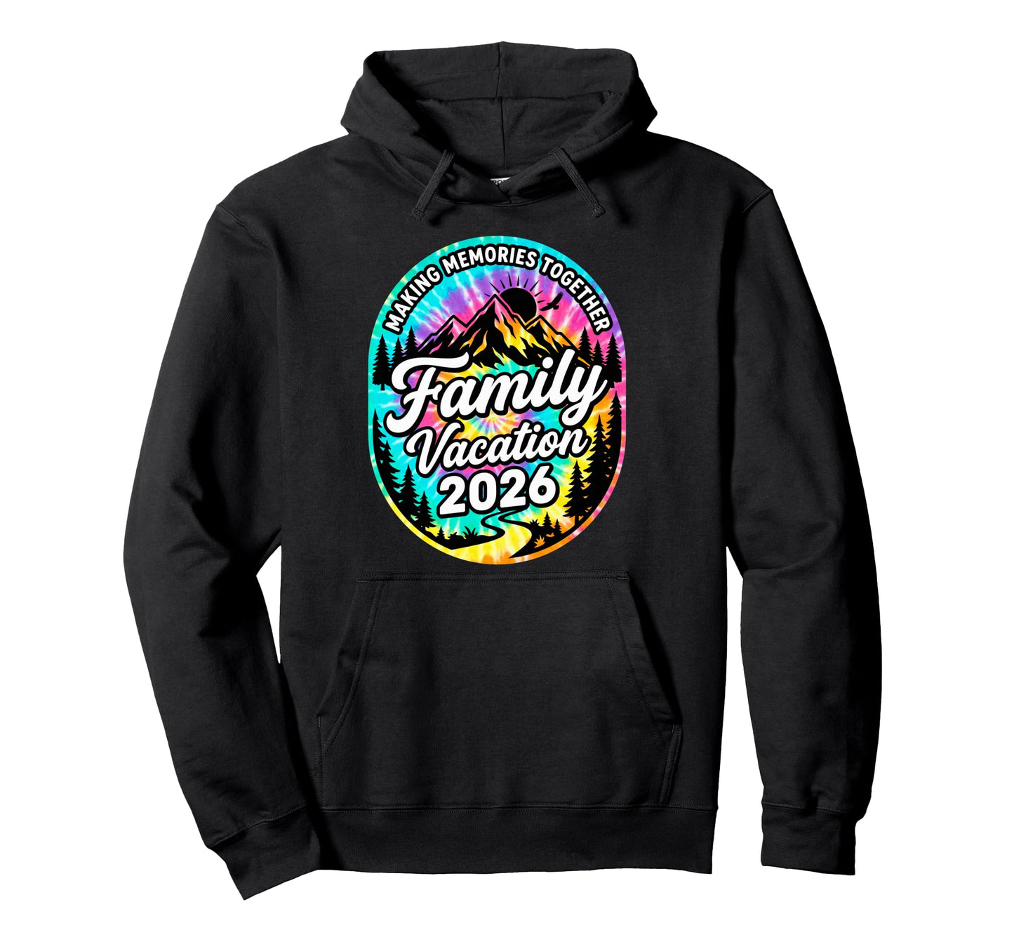 Family Trip 2026 Making Memories Mountain Hoodie - Graphic Print Men Women - T-Shirt, Sweatshirt, Hoodie