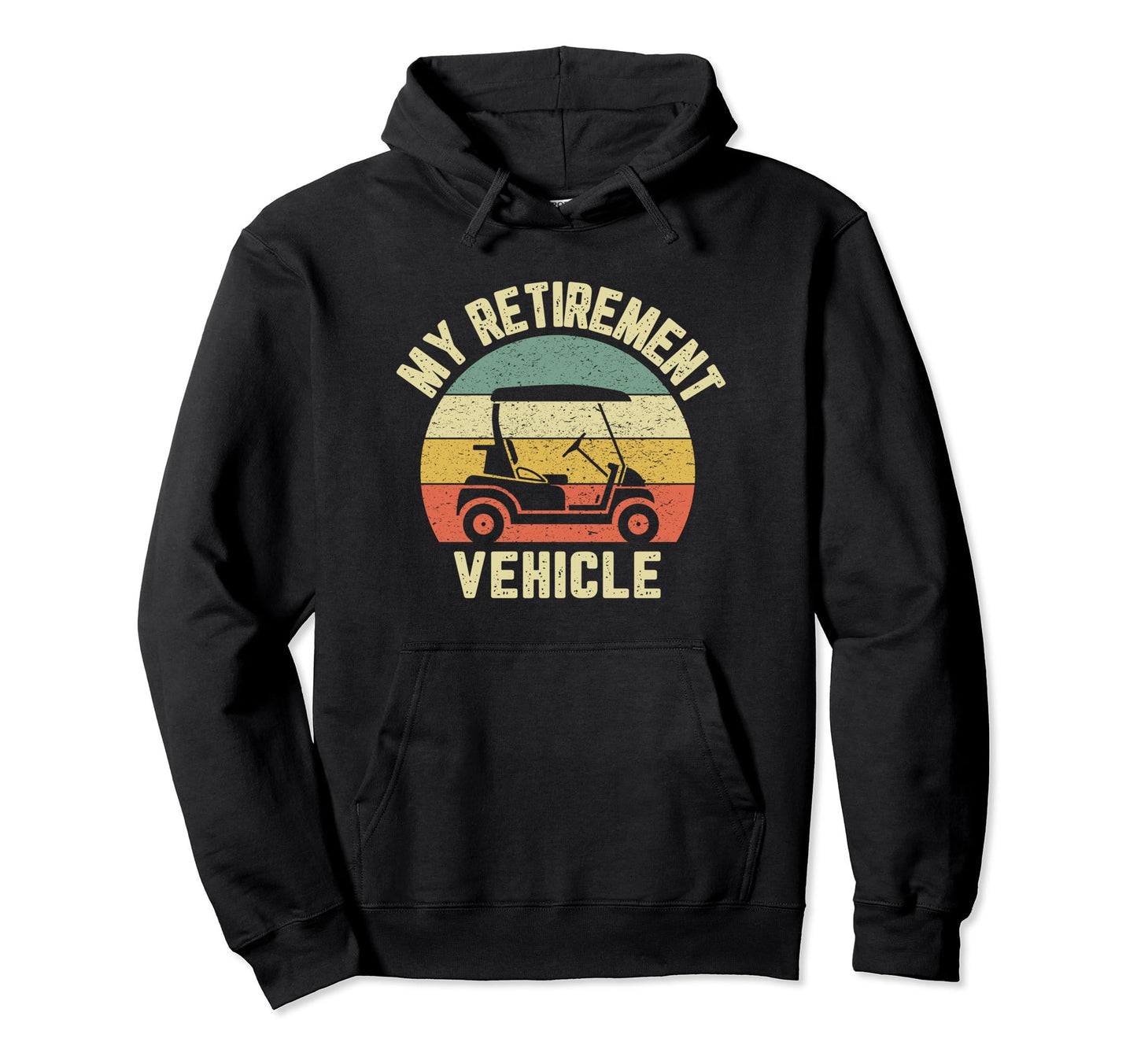Funny Golf Cart My Retirement Hoodie - Aesthetic Graphic for Adults - T-Shirt, Sweatshirt, Hoodie