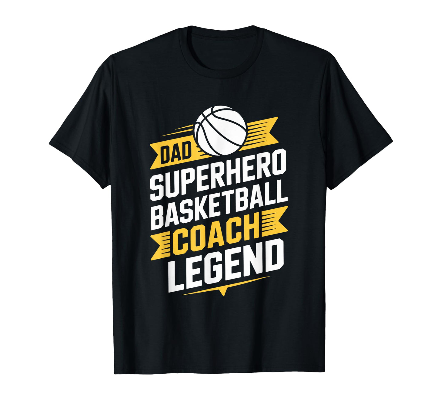 Dad Superhero Basketball Coach Legend T-Shirt - Unique Graphic for Adults - T-Shirt, Sweatshirt, Hoodie