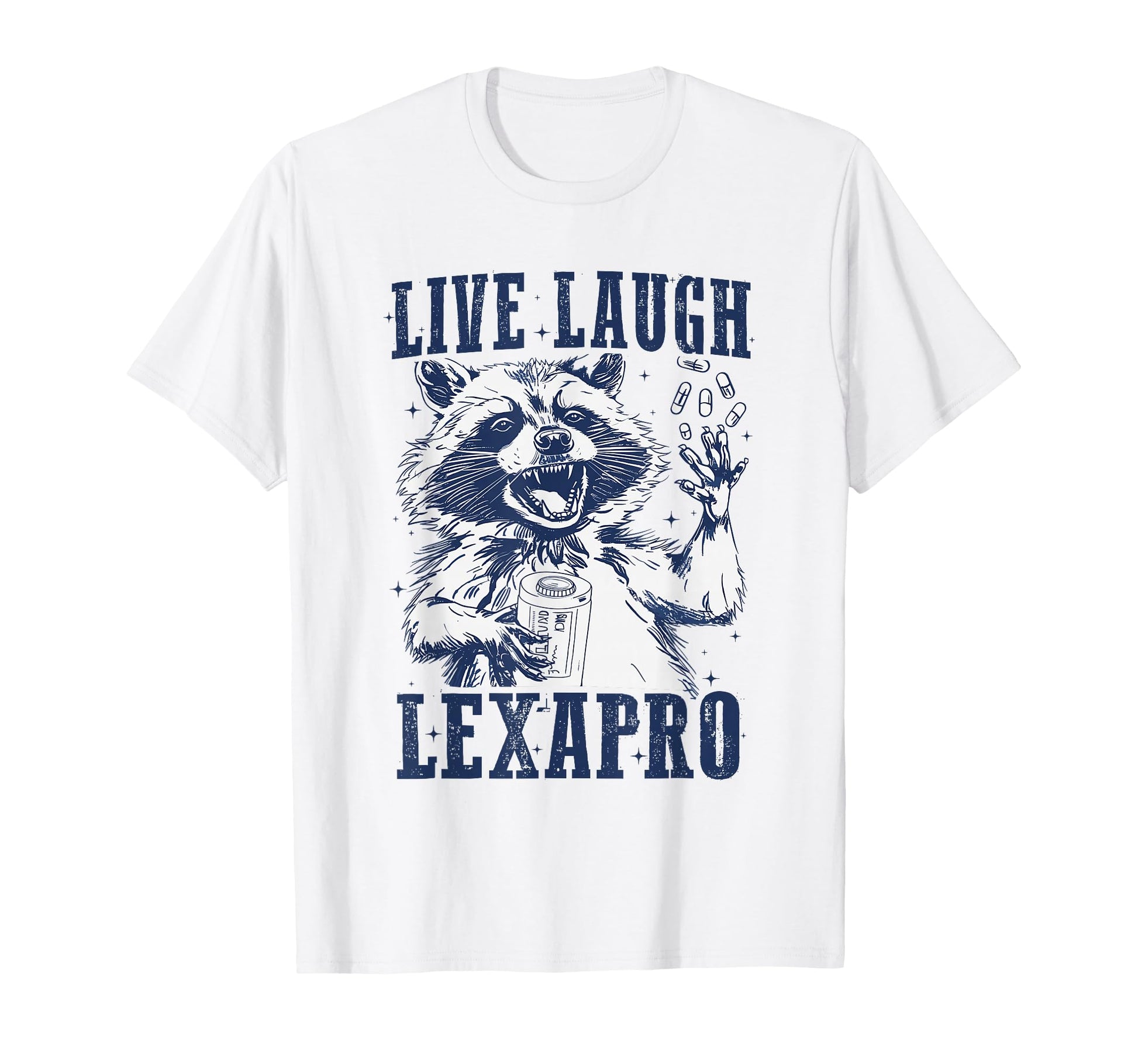 Live Laugh Lexapro Groovy Mental T-Shirt - Fun Novelty Design Unisex - T-Shirt, Sweatshirt, Hoodie
