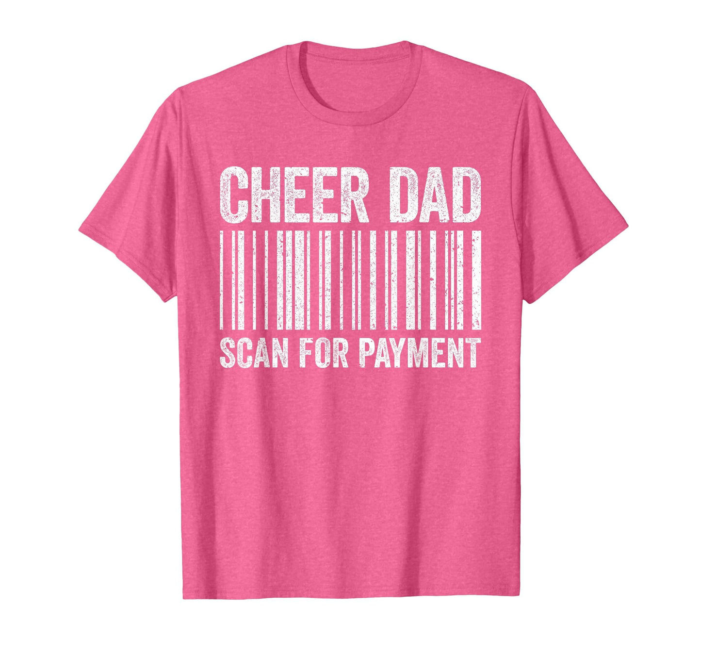 Cheer Dad Scan Payment Cheerleading T-Shirt - Unique Graphic for Adults - T-Shirt, Sweatshirt, Hoodie