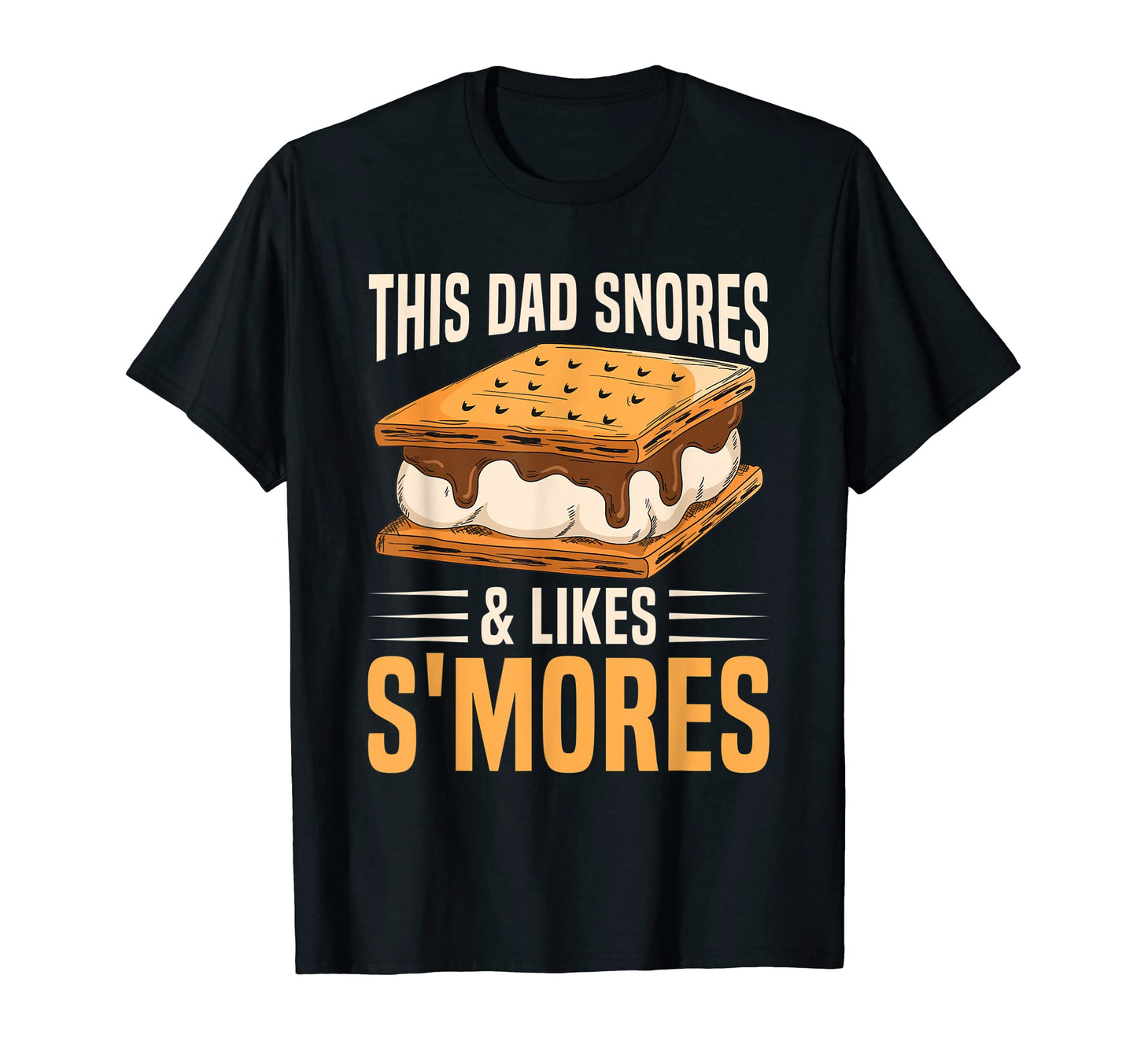 Mens This Dad Snores Likes Smores T-Shirt - Aesthetic Graphic for Adults - T-Shirt, Sweatshirt, Hoodie