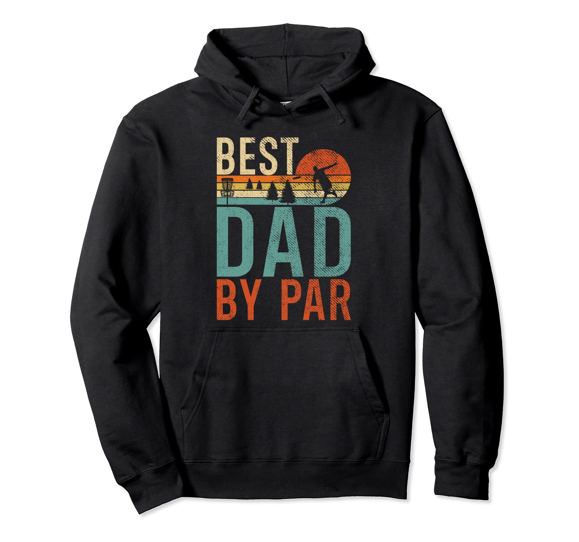 Frisbee Golf Best Dad Par Disc Golf Dad Hoodie - Novelty Apparel for Adults - T-Shirt, Sweatshirt, Hoodie