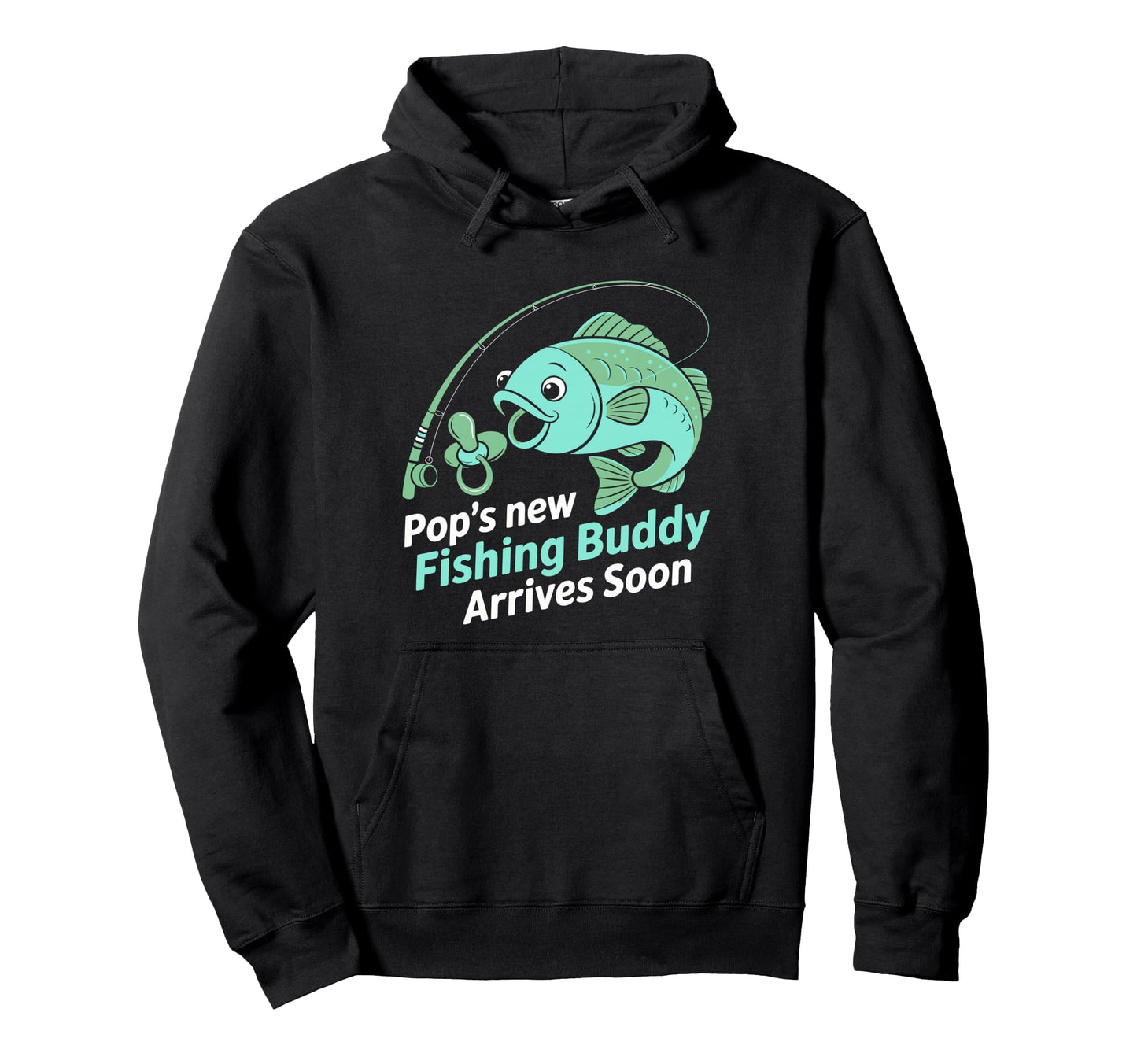 Pops New Fishing Buddy Arrives Soon Hoodie - Streetwear Style for Adults - T-Shirt, Sweatshirt, Hoodie