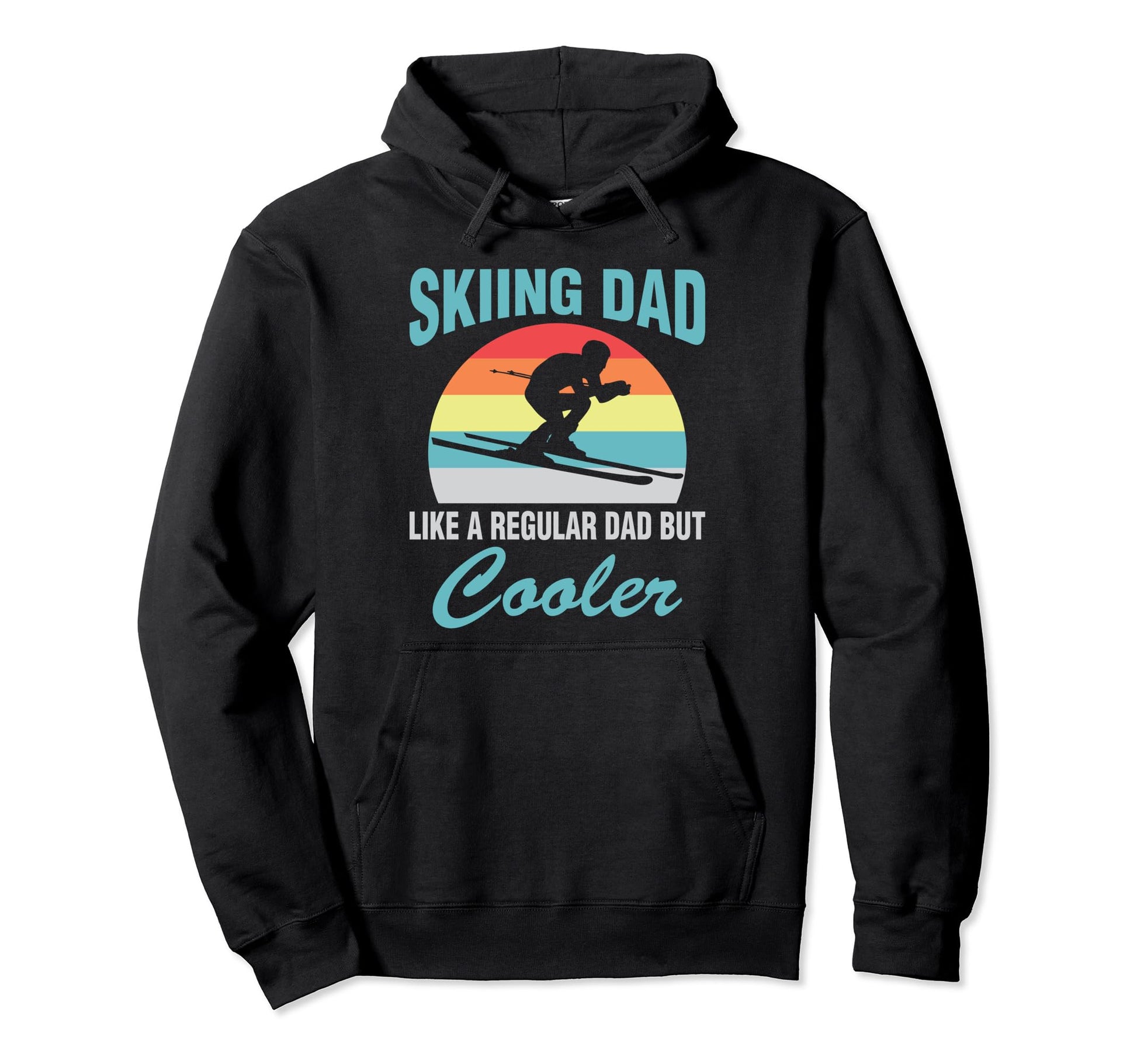 Skiing Dad Like Regular Dad But Cooler Hoodie - Graphic Print Unisex - T-Shirt, Sweatshirt, Hoodie