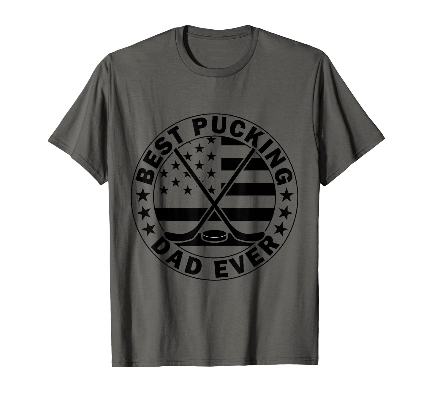 Best Pucking Dad Funny Hockey T-Shirt - Casual Everyday Wear for Adults - T-Shirt, Sweatshirt, Hoodie