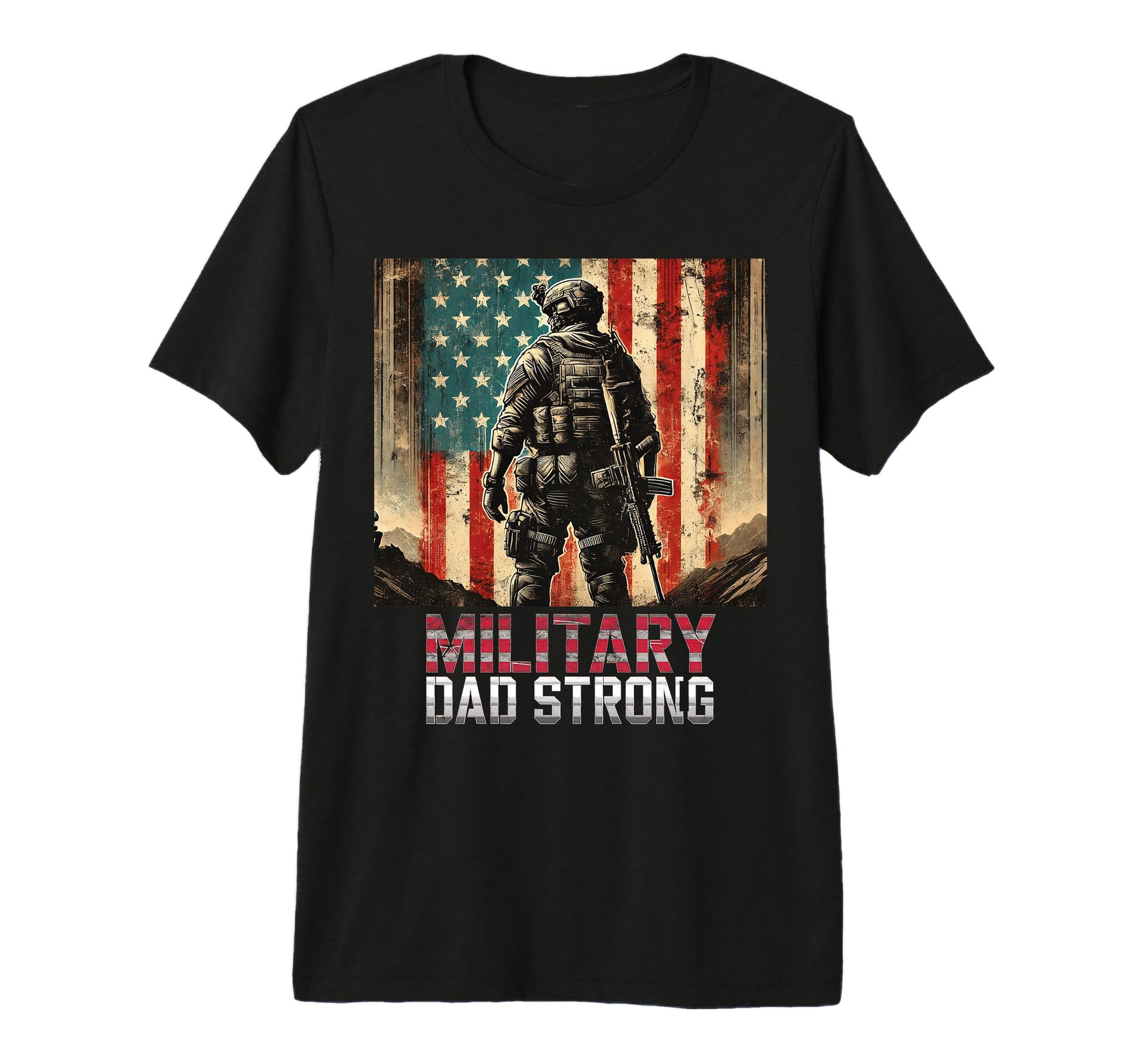 Proud Military Dad Strong Honoring T-Shirt - Aesthetic Graphic Unisex - T-Shirt, Sweatshirt, Hoodie