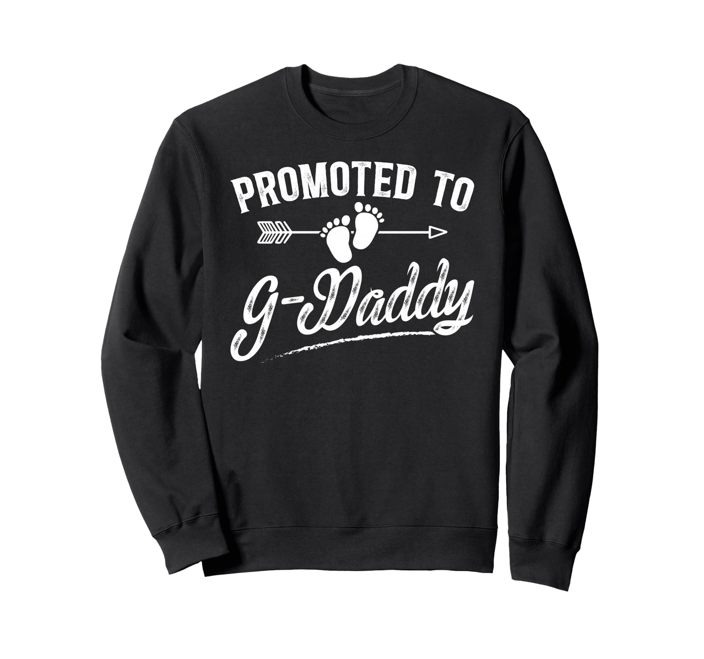 Promoted To G Daddy Future G Daddy Sweatshirt - Graphic Print for Adults - T-Shirt, Sweatshirt, Hoodie