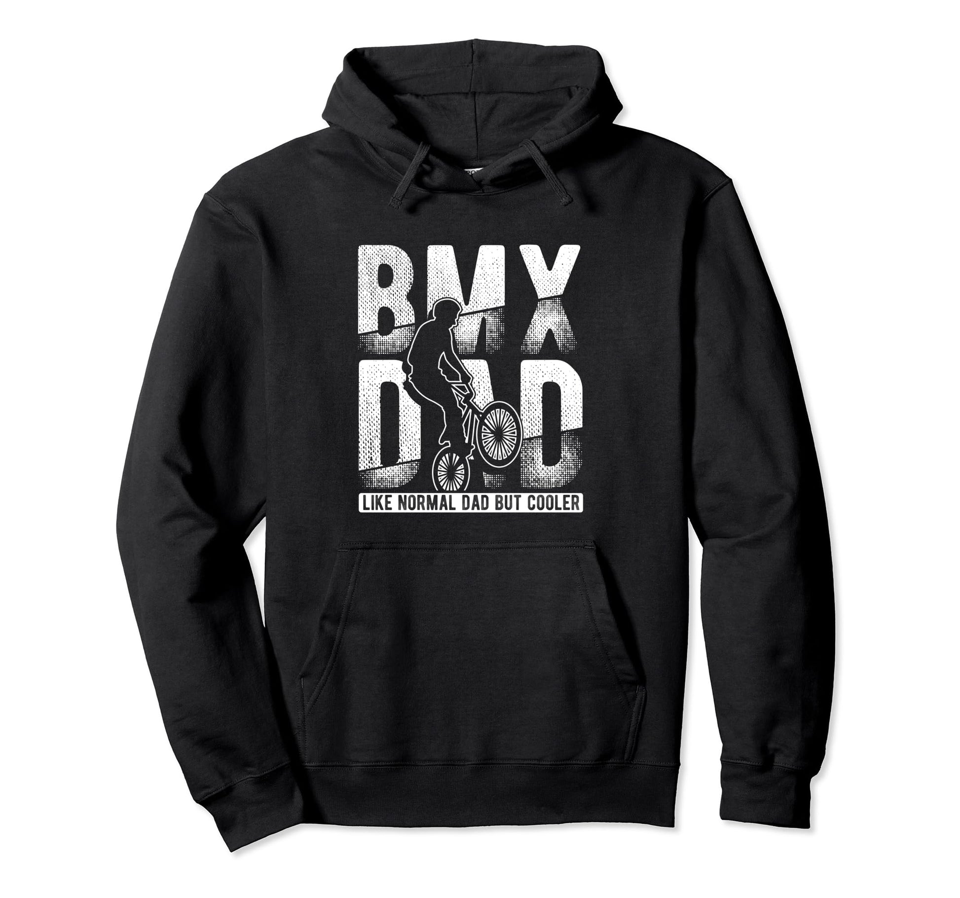 Bmx Dad Like Normal Dad But Cooler Hoodie - Custom Art Print Unisex - T-Shirt, Sweatshirt, Hoodie