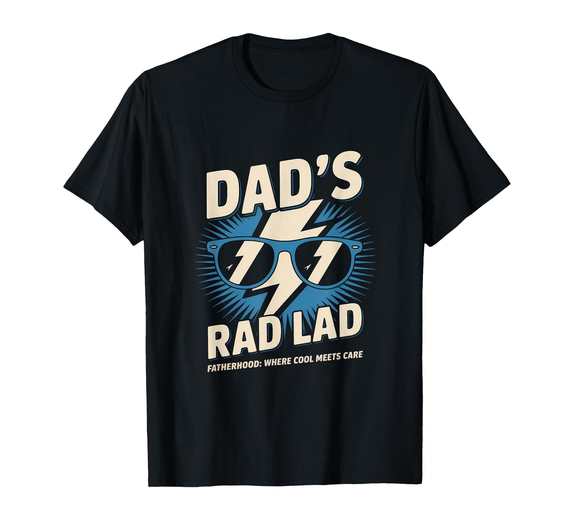 Dads Rad Lad Fatherhood Where Meets T-Shirt - Streetwear Style Men Women - T-Shirt, Sweatshirt, Hoodie