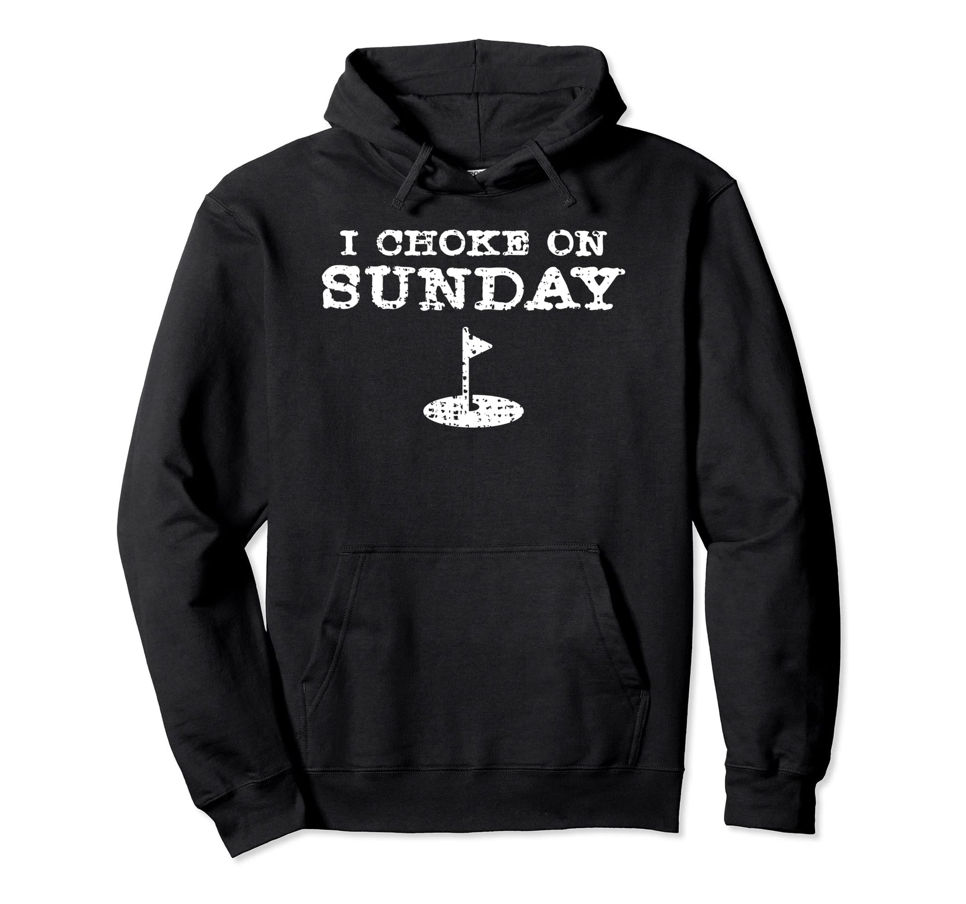 Funny I Choke Sunday Golf Golfer Gift Hoodie - Trendy Graphic for Adults - T-Shirt, Sweatshirt, Hoodie