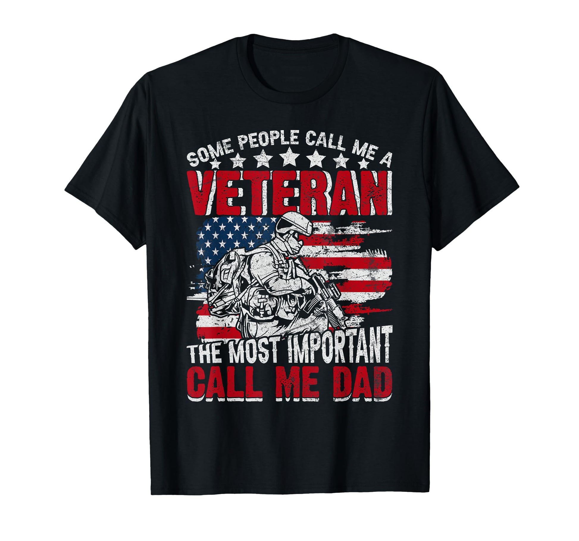 Some People Call Me Veteran Most T-Shirt - Casual Everyday Wear for Adults - T-Shirt, Sweatshirt, Hoodie