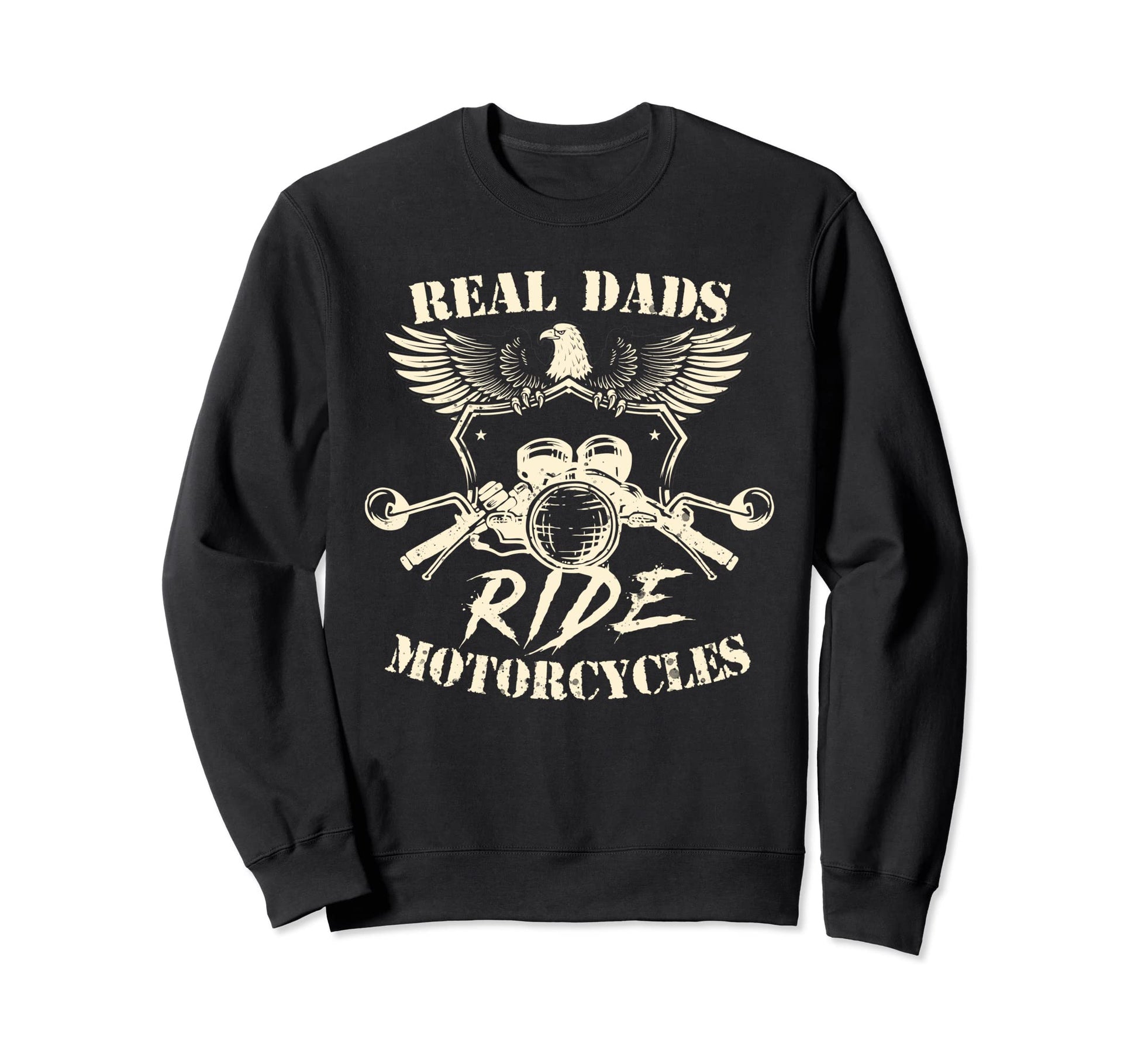 Real Dads Ride Motorcycles Dad Rider Sweatshirt - Graphic Print Unisex - T-Shirt, Sweatshirt, Hoodie