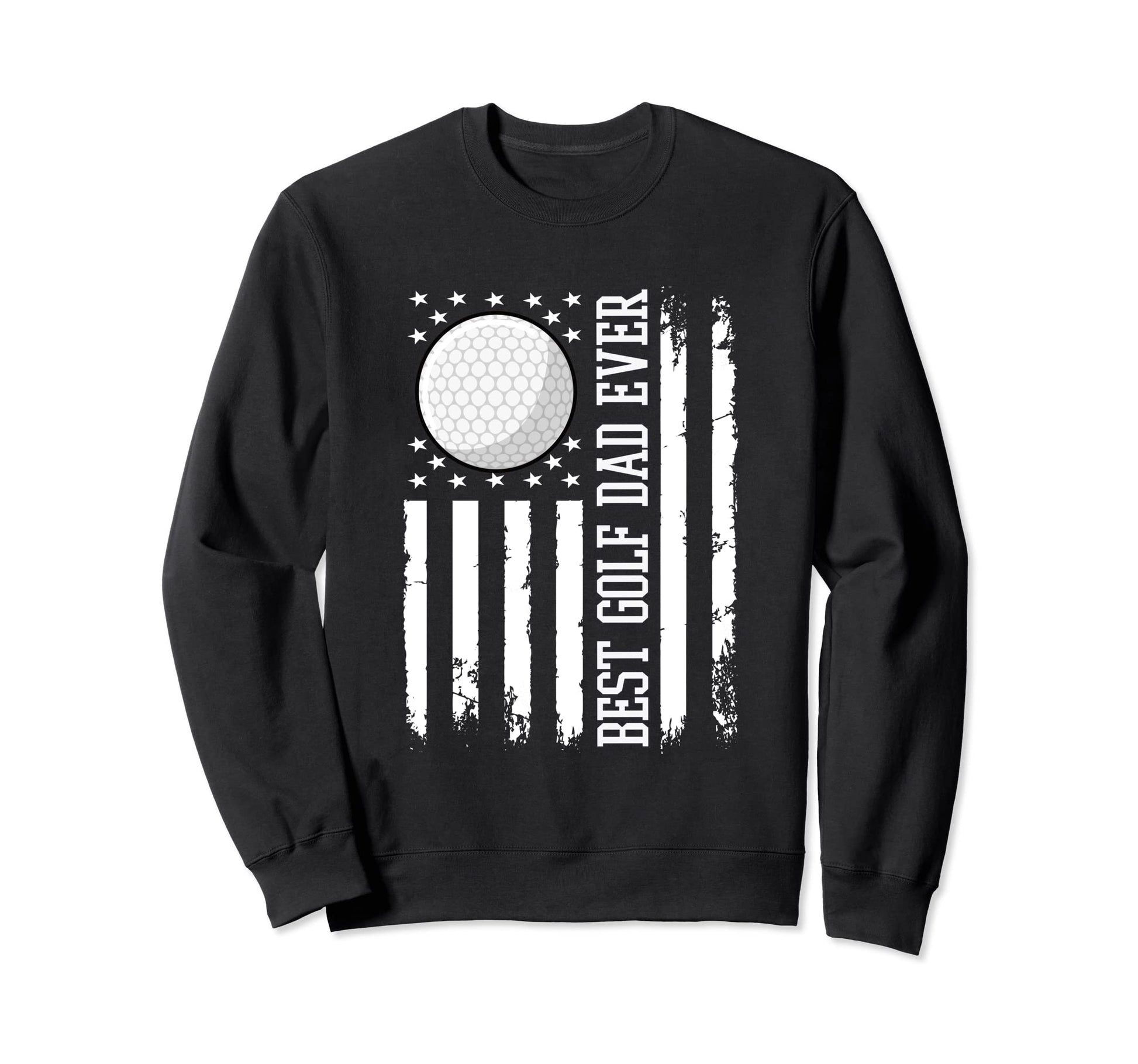 Best Golf Dad Golf Daddy Us Flag Sweatshirt - Fun Novelty Design Men Women - T-Shirt, Sweatshirt, Hoodie