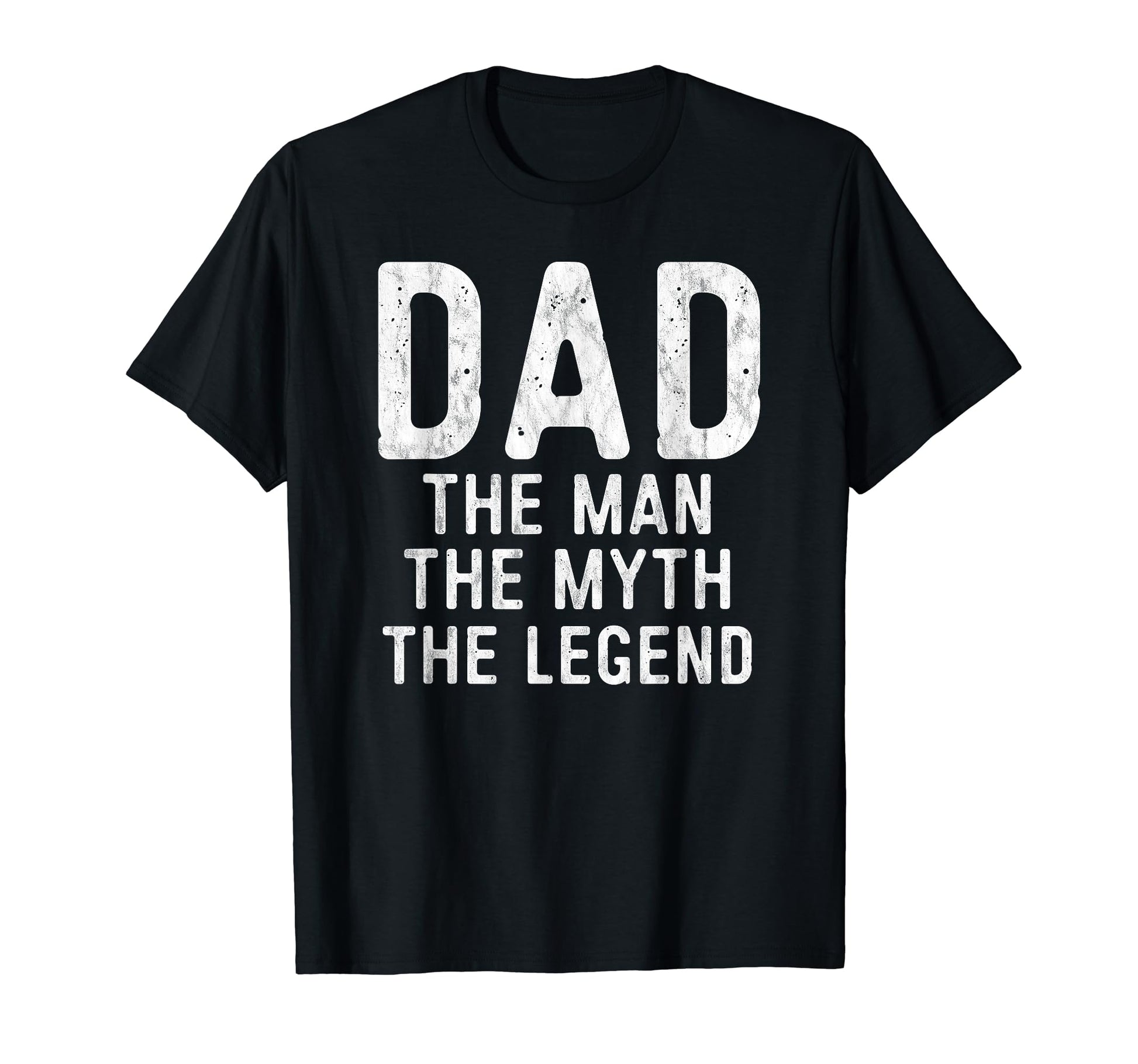 Mens Dad Myth Legend Fathers Day Gift T-Shirt - Novelty Apparel Men Women - T-Shirt, Sweatshirt, Hoodie
