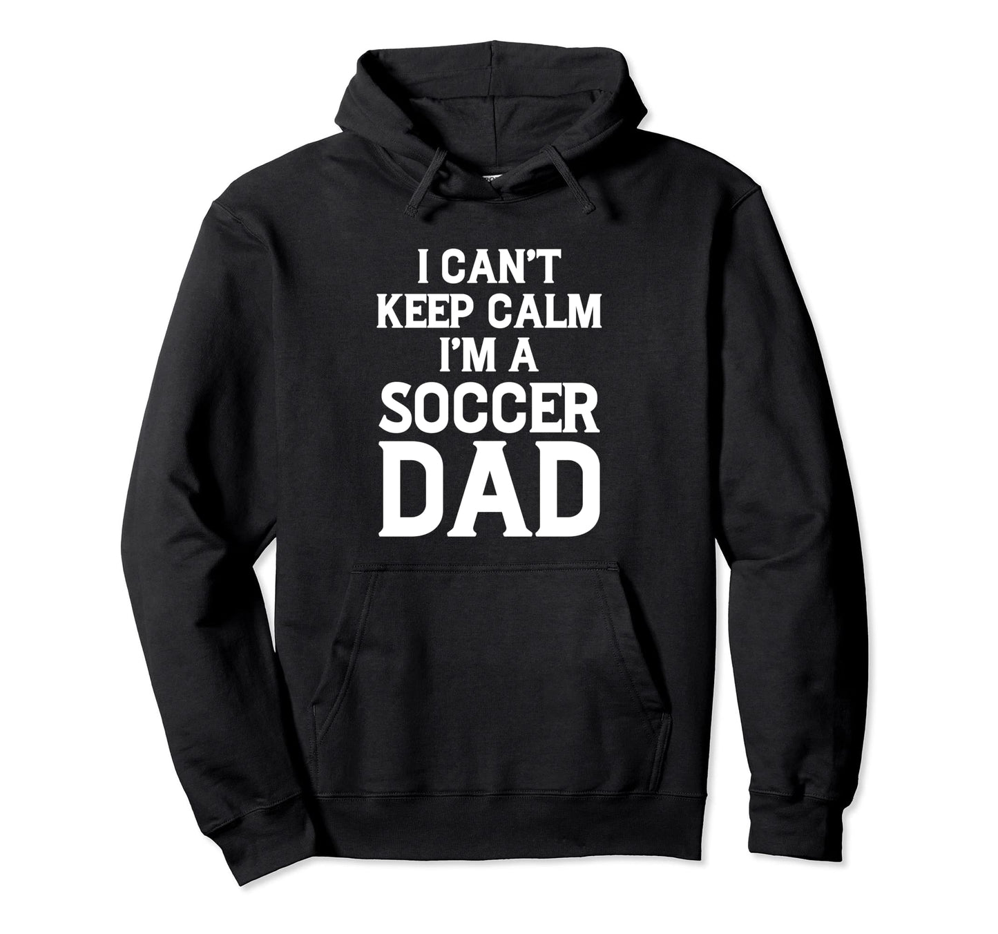New First Time Dad To Be Calm Soccer Daddy Hoodie - Unique Graphic Unisex - T-Shirt, Sweatshirt, Hoodie