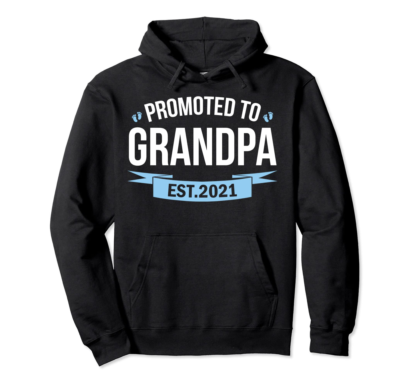 Promoted To Grandpa Est 2021 Best Pop Hoodie - Trendy Graphic for Adults - T-Shirt, Sweatshirt, Hoodie