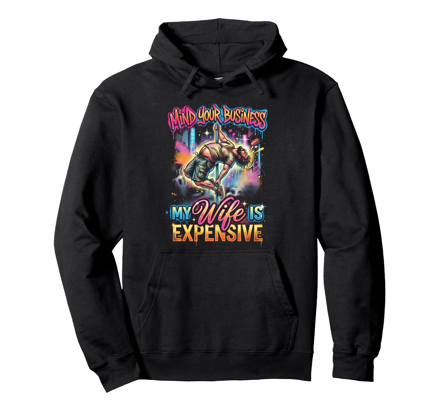 Mind Your Business My Wife Is Hoodie - Custom Art Print Men Women - T-Shirt, Sweatshirt, Hoodie