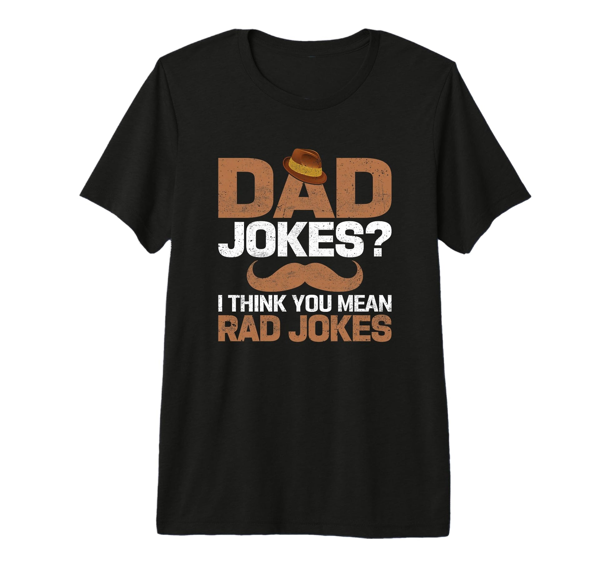 Dad Jokes I Think You Mean Rad Jokes T-Shirt - Novelty Apparel for Adults - T-Shirt, Sweatshirt, Hoodie