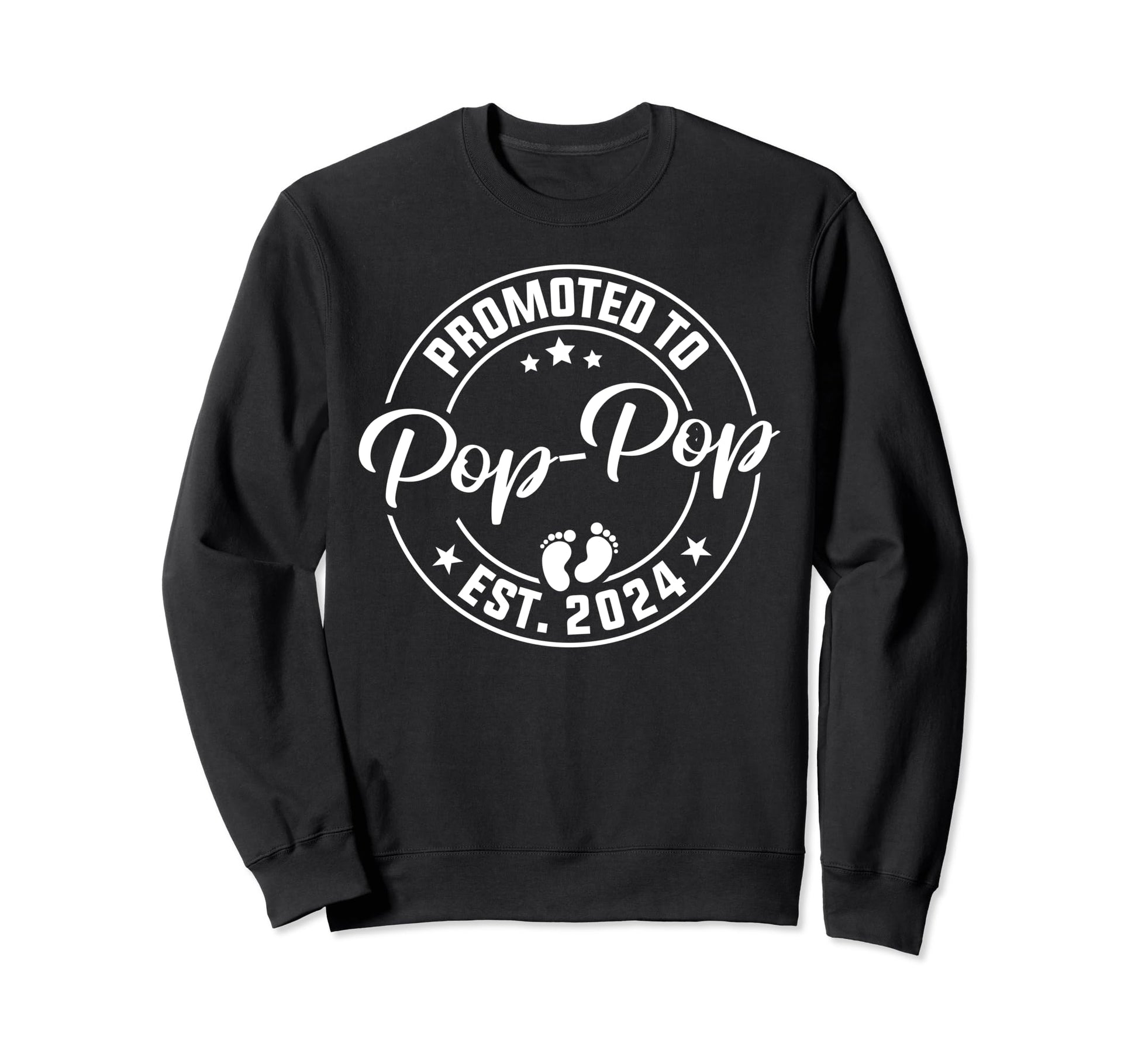 Promoted To Pop Pop Est 2024 Sweatshirt - Casual Everyday Wear for Adults - T-Shirt, Sweatshirt, Hoodie