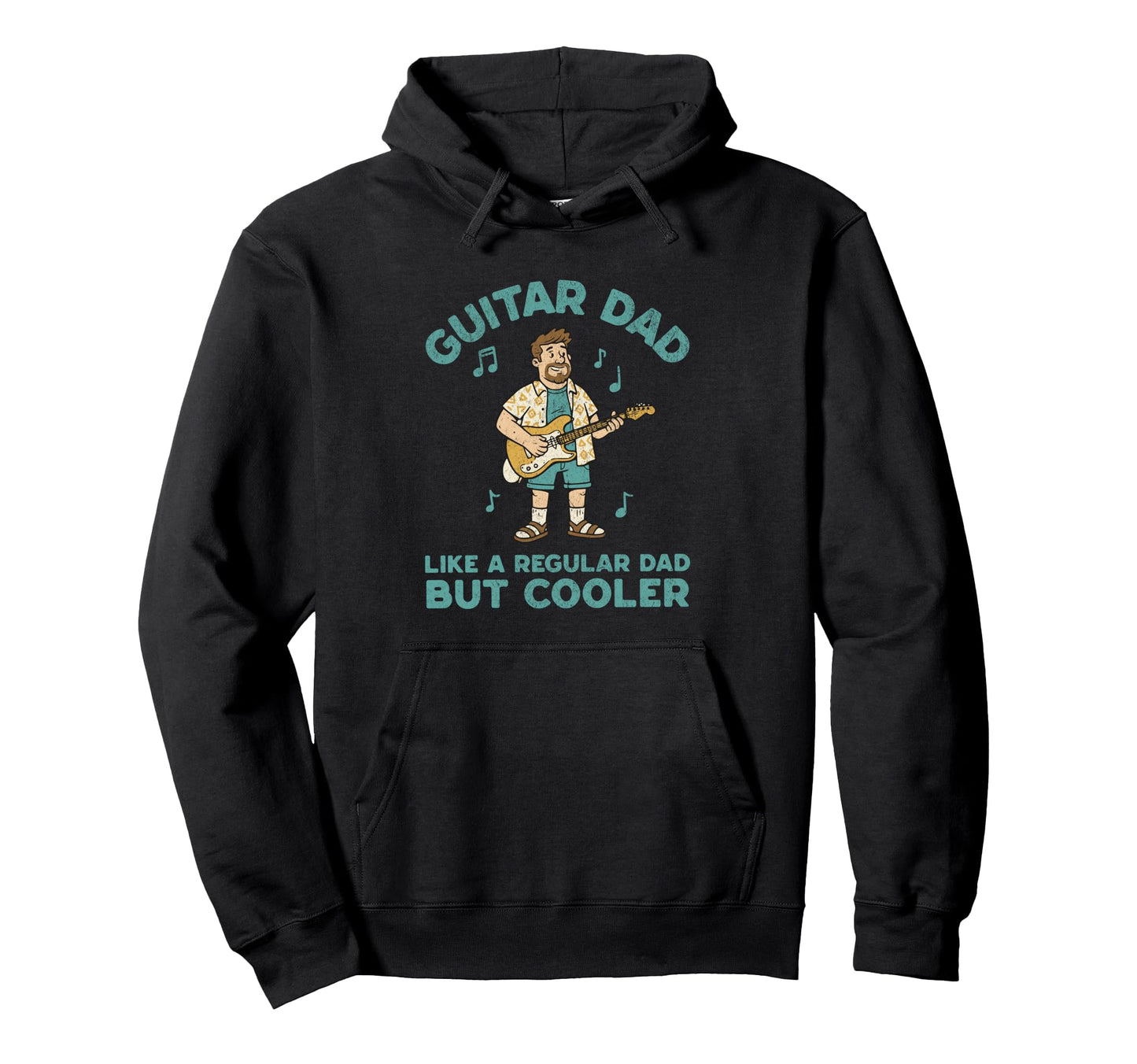 Funny Guitar Dad Like Regular Dad But Hoodie - Graphic Print Men Women - T-Shirt, Sweatshirt, Hoodie