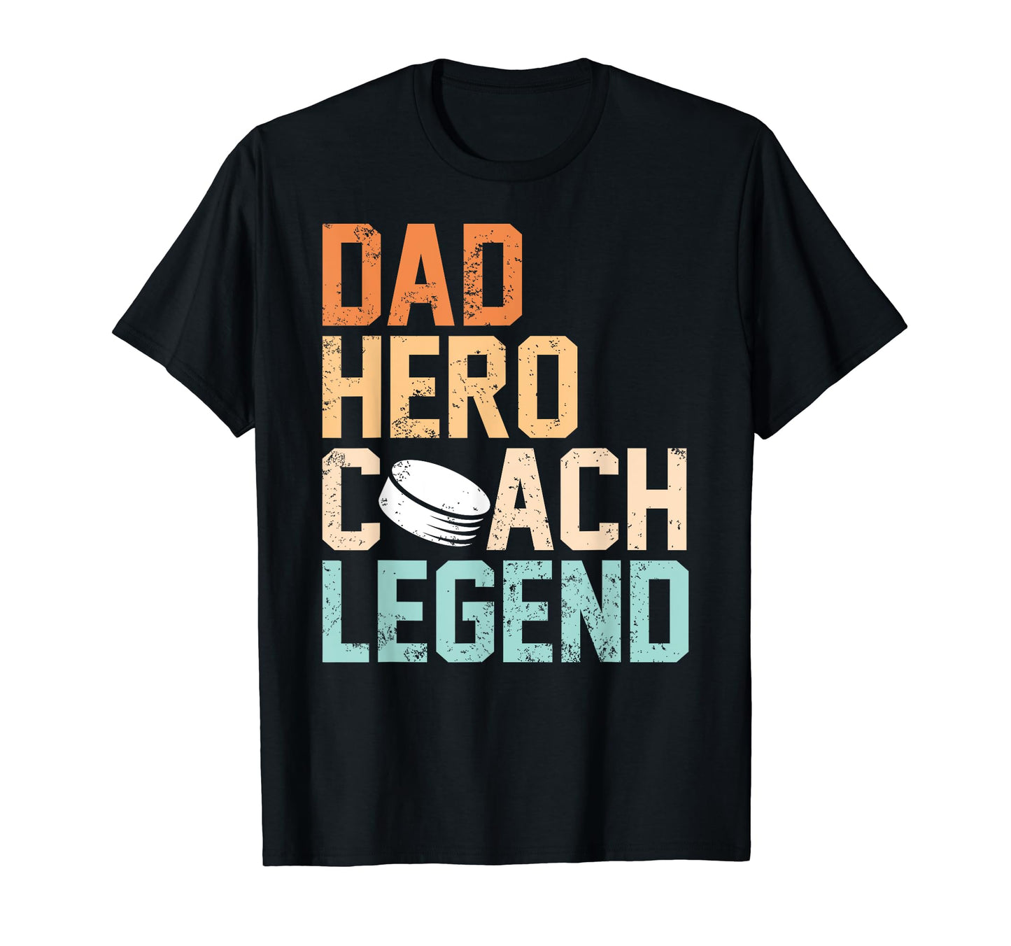 Dad Hero Coach Legend Funny Hockey Dad T-Shirt - Trendy Graphic Unisex - T-Shirt, Sweatshirt, Hoodie