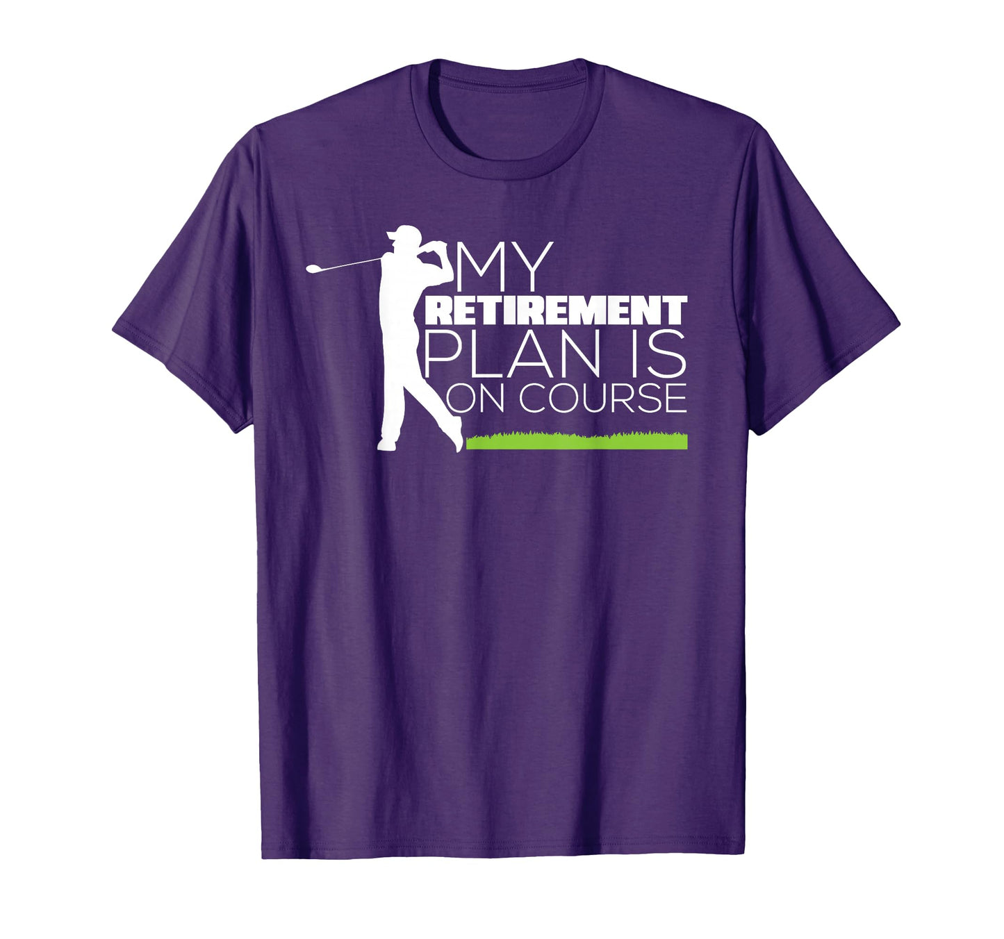 My Retirement Plan Is Course Funny Golf T-Shirt - Aesthetic Graphic Unisex - T-Shirt, Sweatshirt, Hoodie