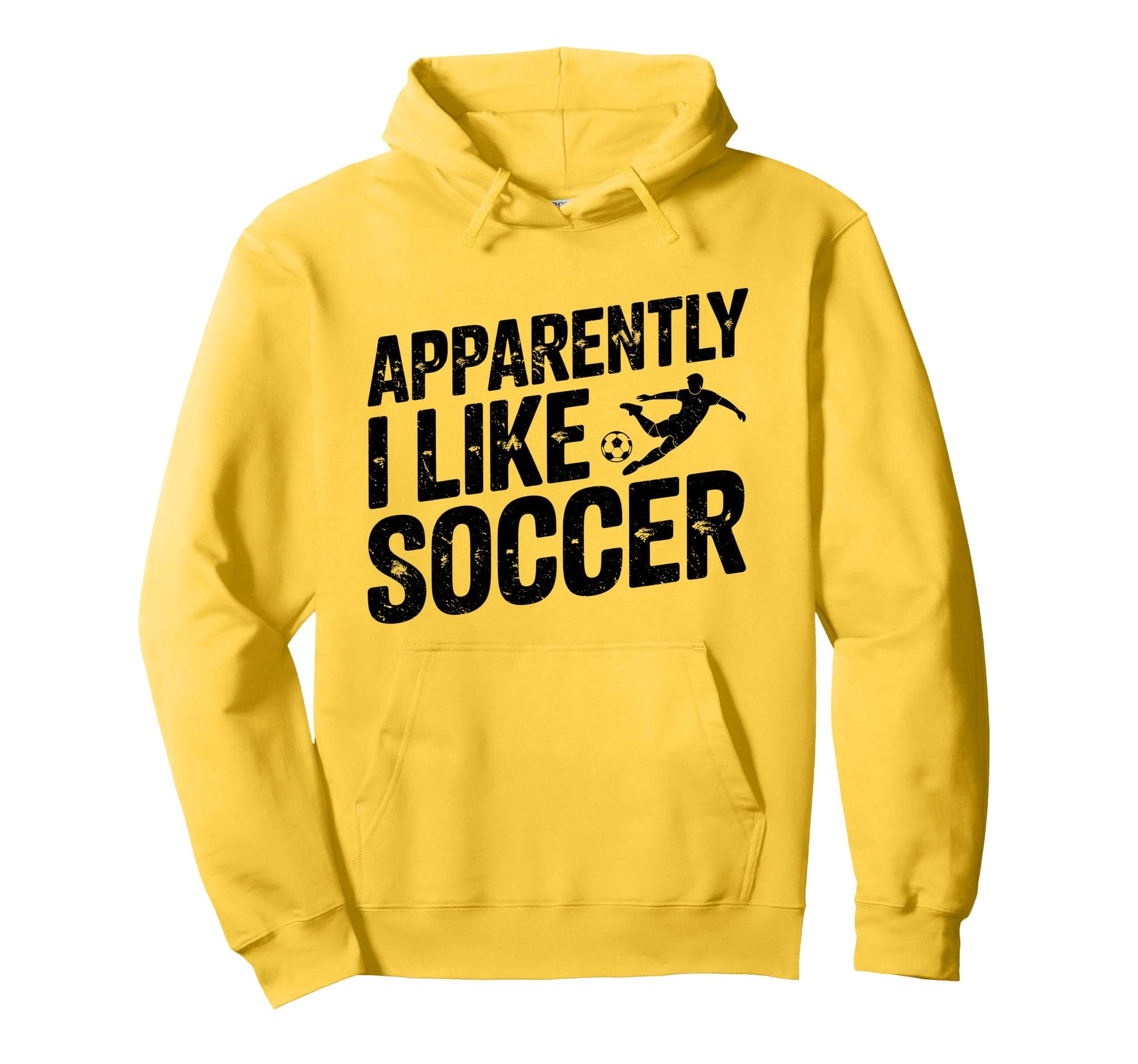 Apparently I Like Soccer Season Funny Hoodie - Novelty Apparel for Adults - T-Shirt, Sweatshirt, Hoodie
