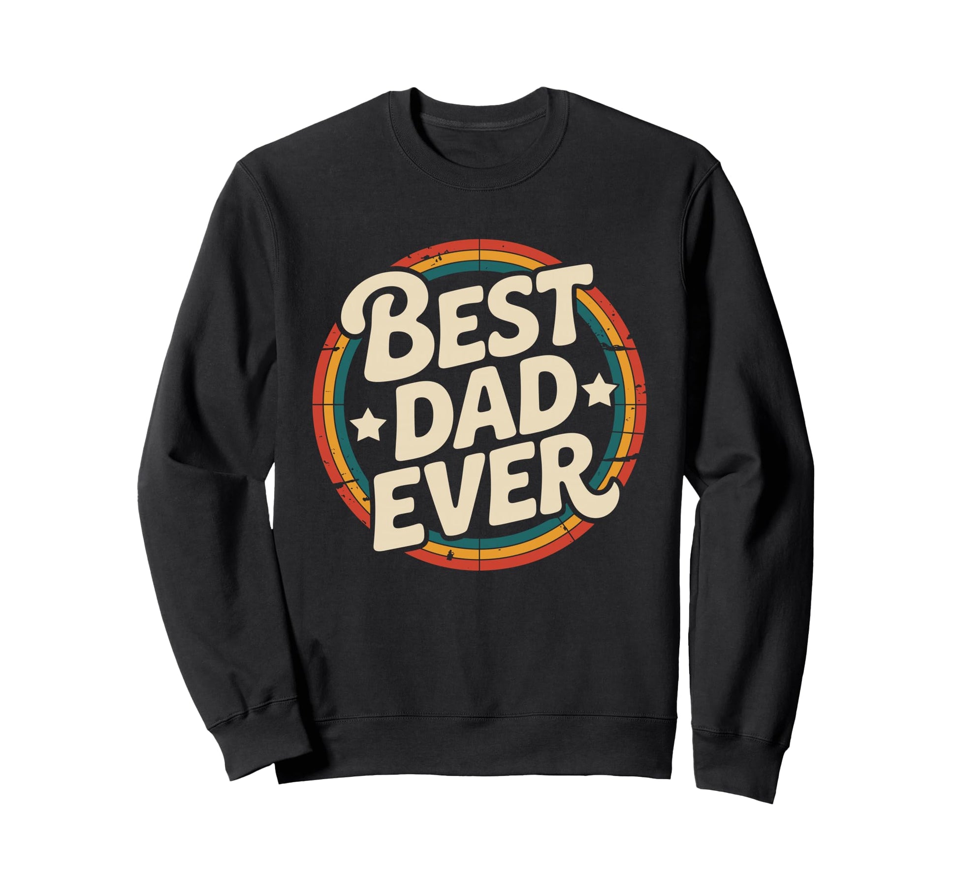 Best Dad Ever Sweatshirt - Aesthetic Graphic Men Women - T-Shirt, Sweatshirt, Hoodie